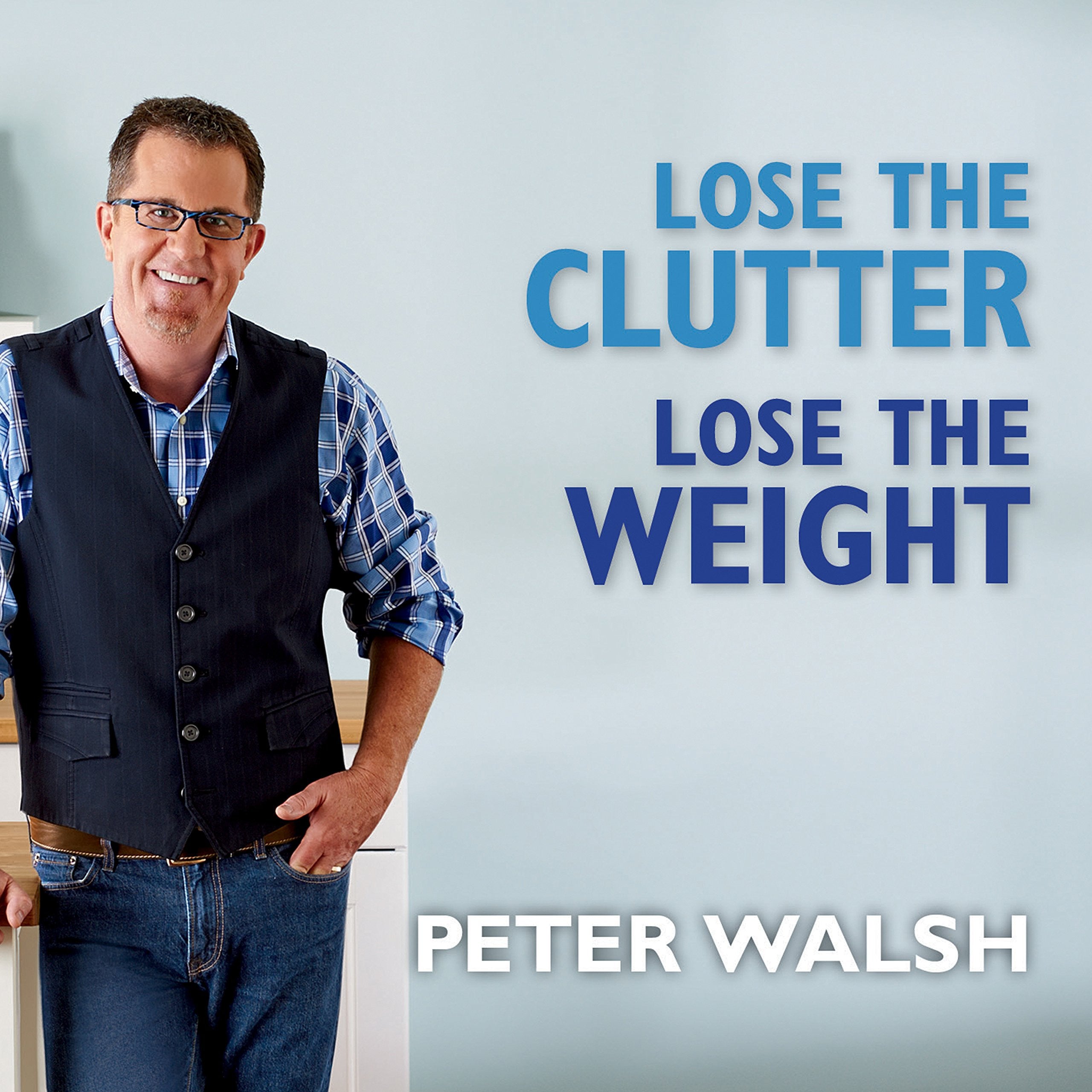 Lose the Clutter, Lose the Weight