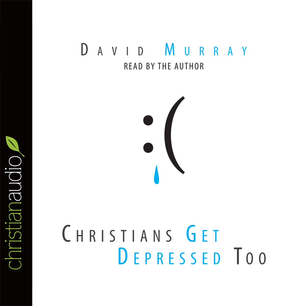 Christians Get Depressed Too