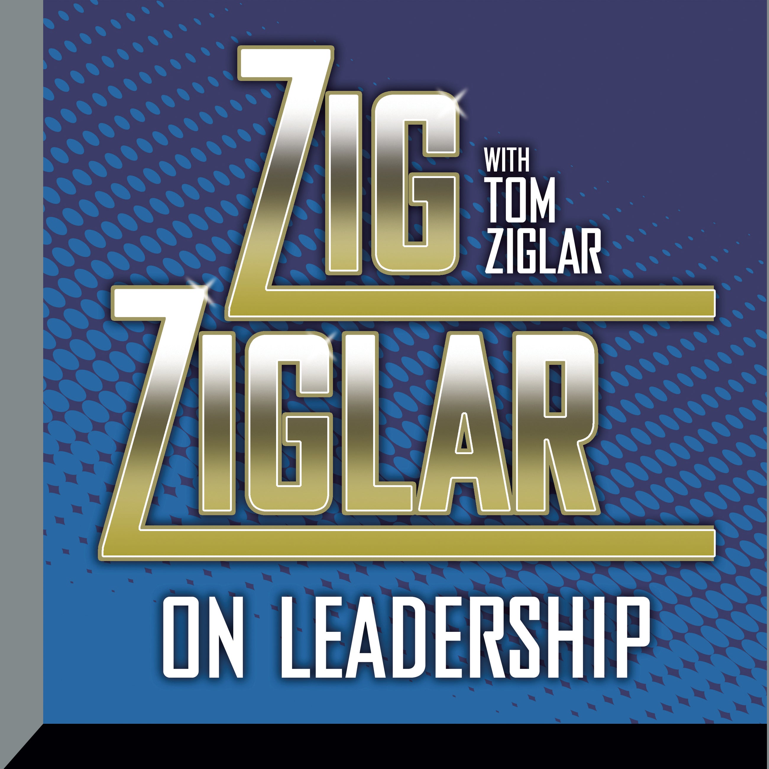 Zig Ziglar on Leadership