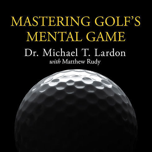 Mastering Golf's Mental Game