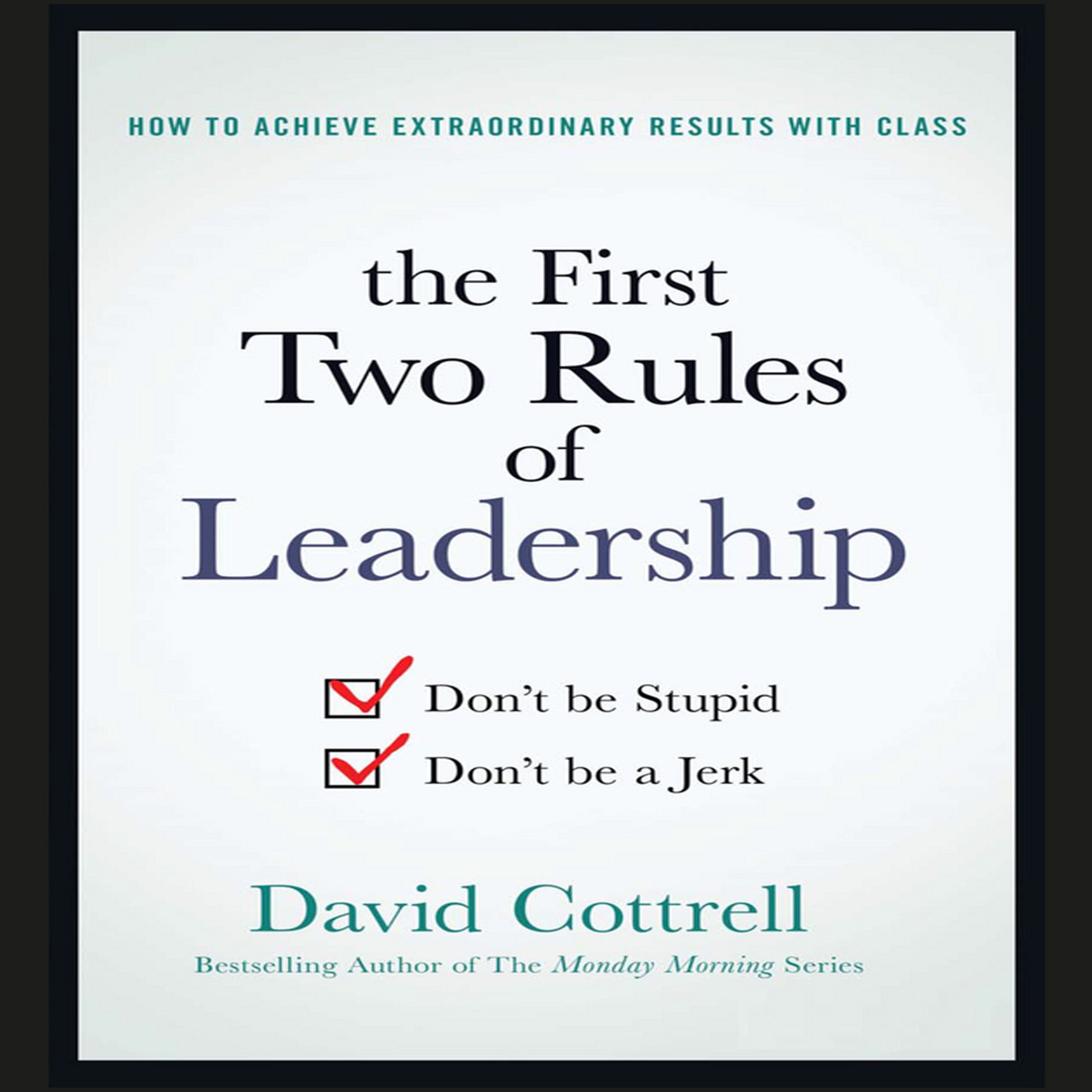 The First Two Rules of Leadership