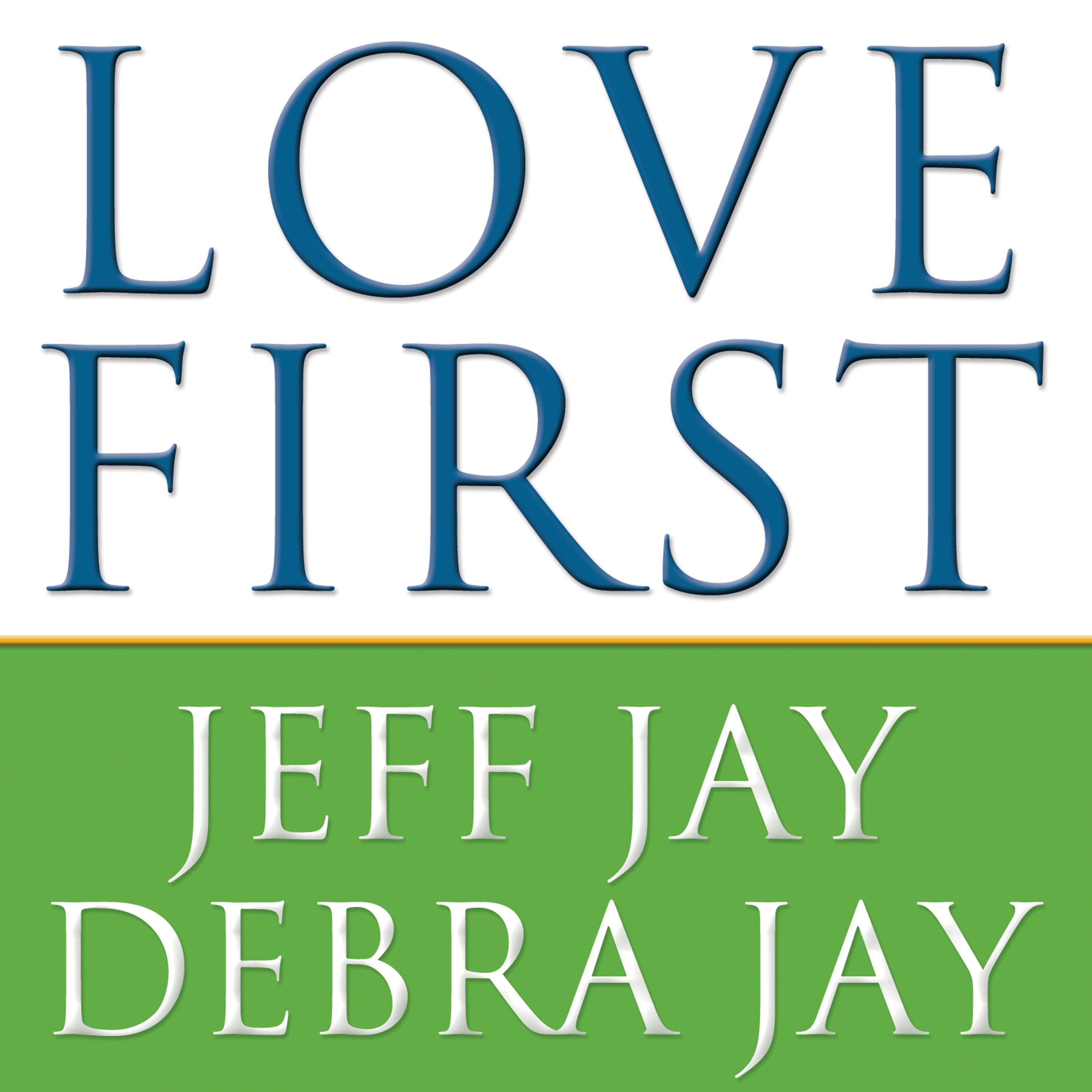 Love First