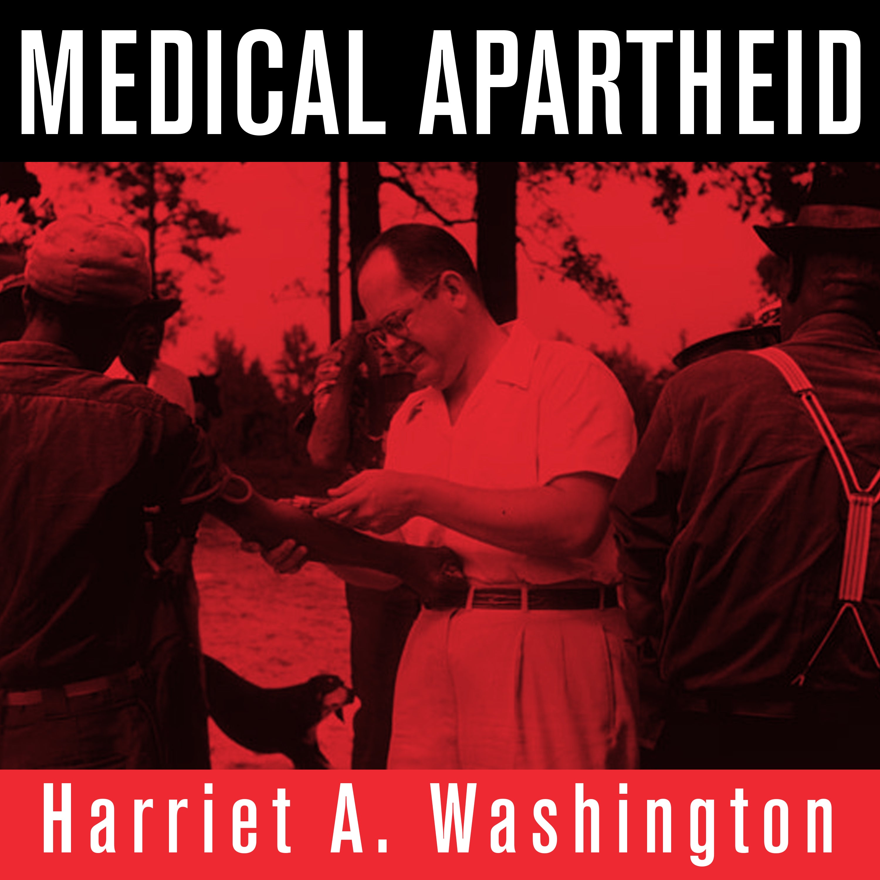 Medical Apartheid