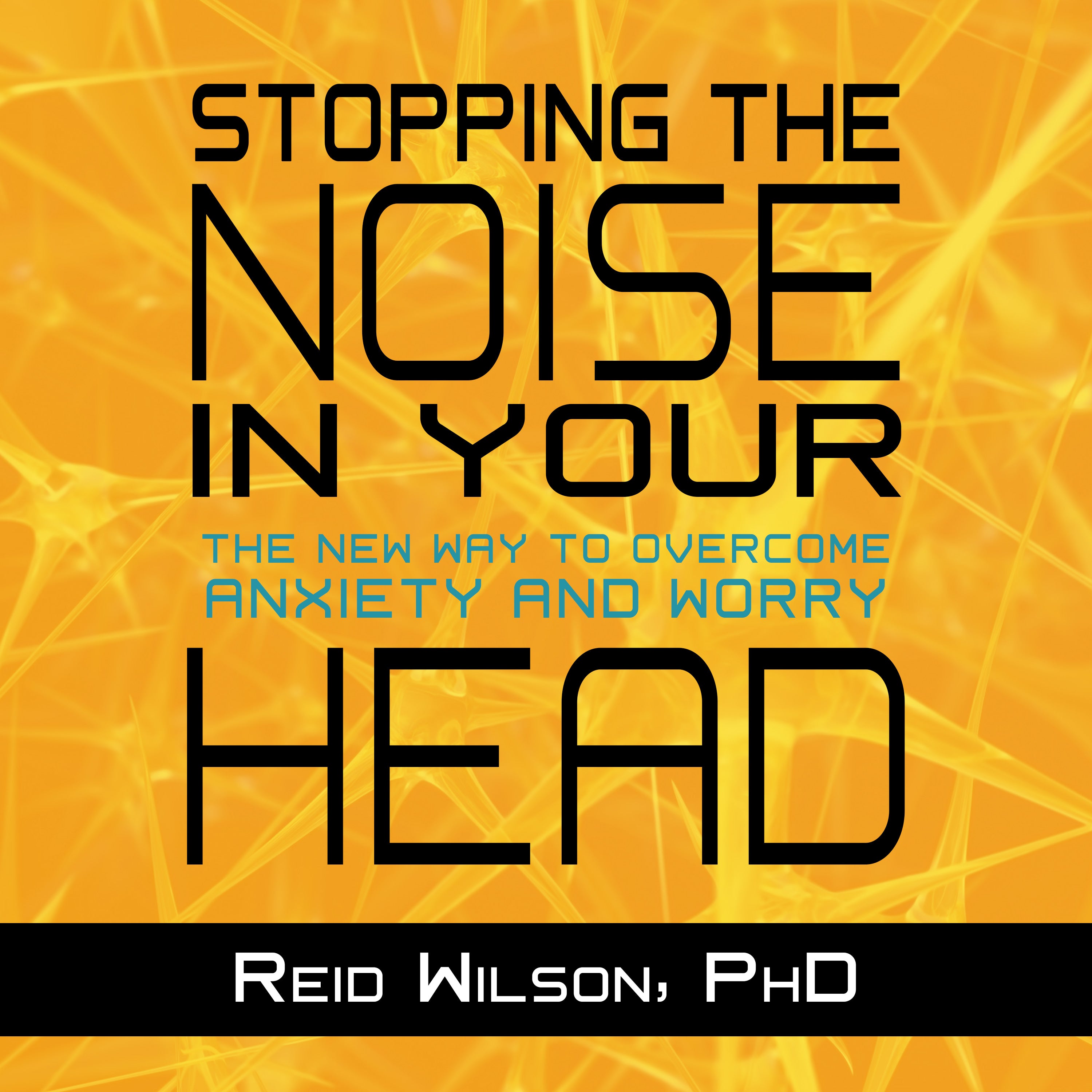 Stopping the Noise in Your Head