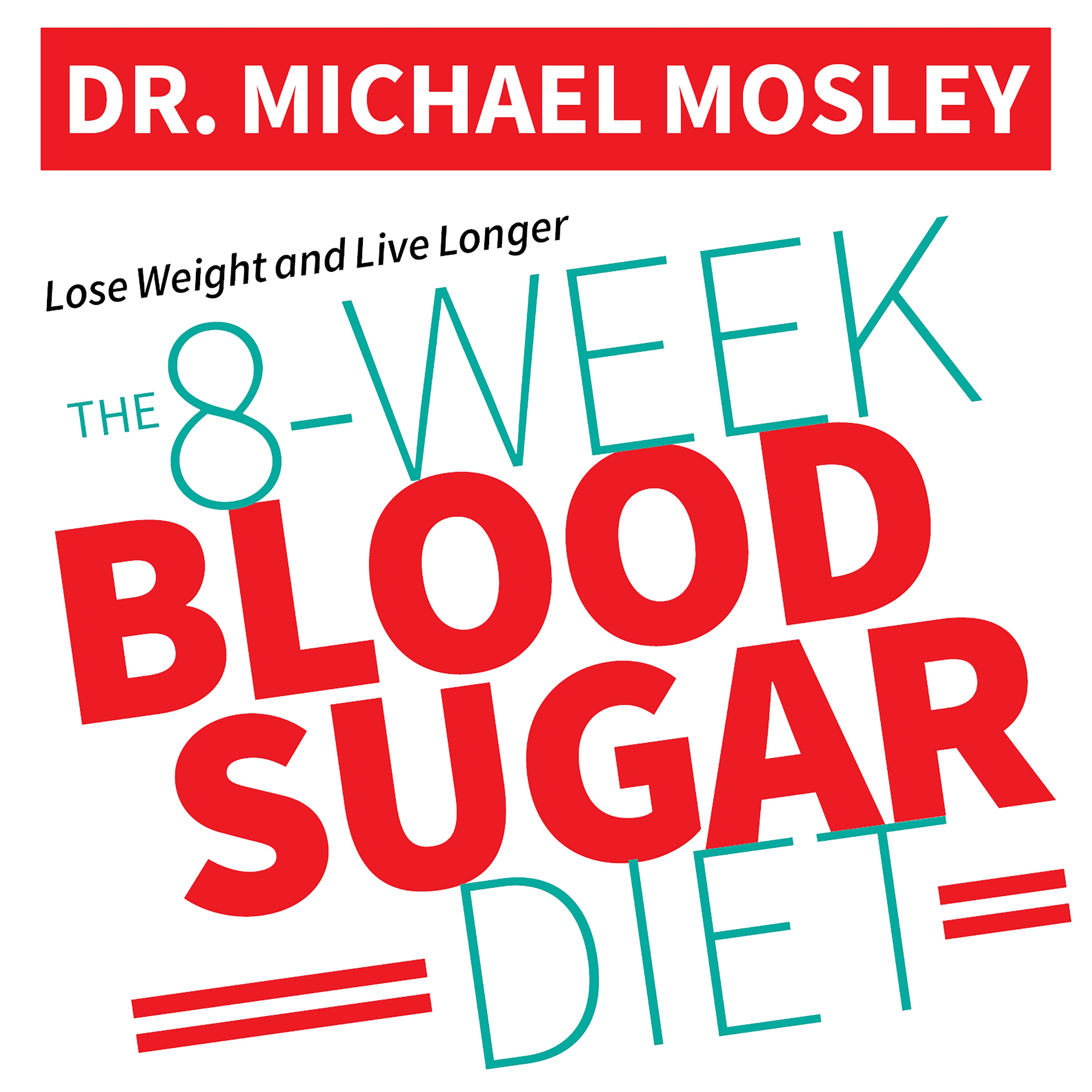 The 8-Week Blood Sugar Diet