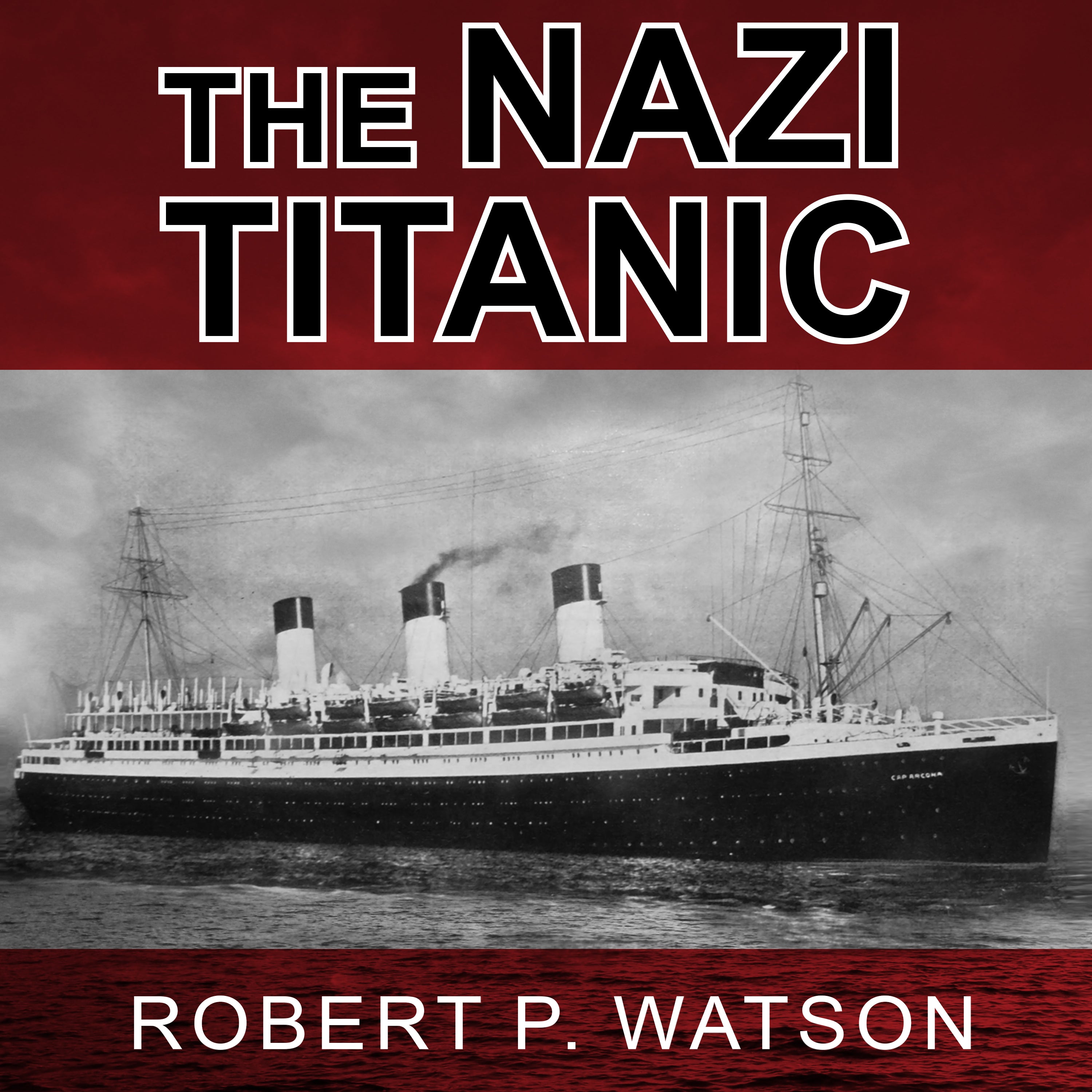 The Nazi Titanic