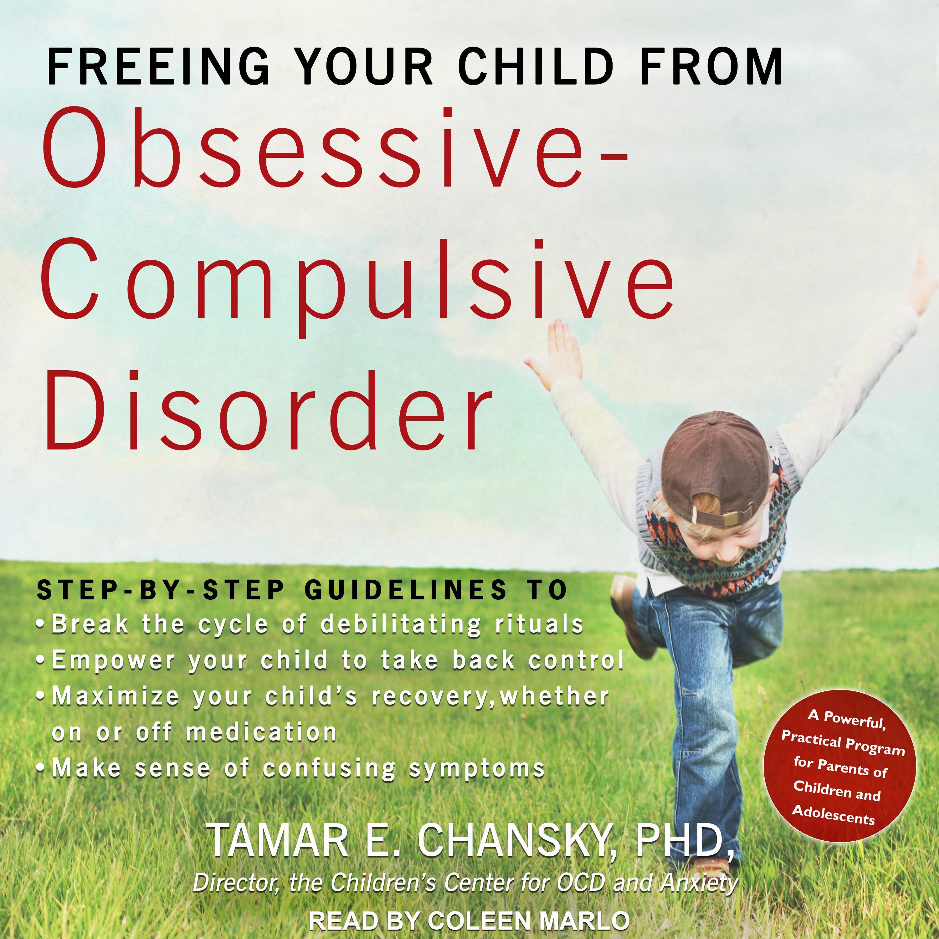 Freeing Your Child from Obsessive-Compulsive Disorder