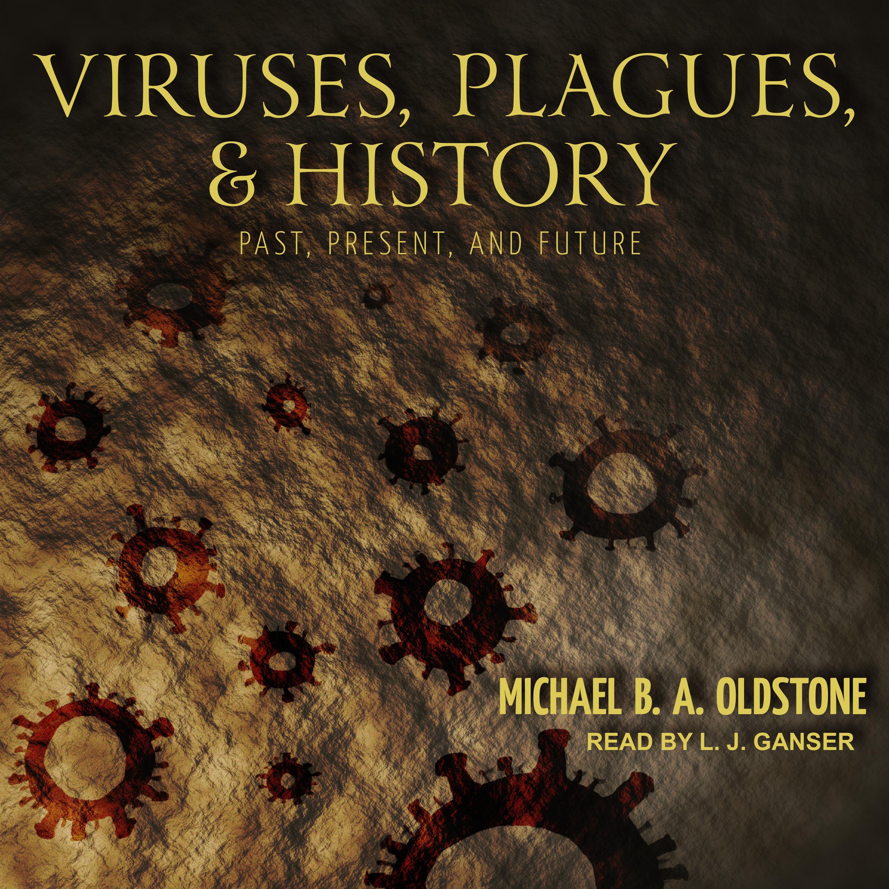 Viruses, Plagues, and History