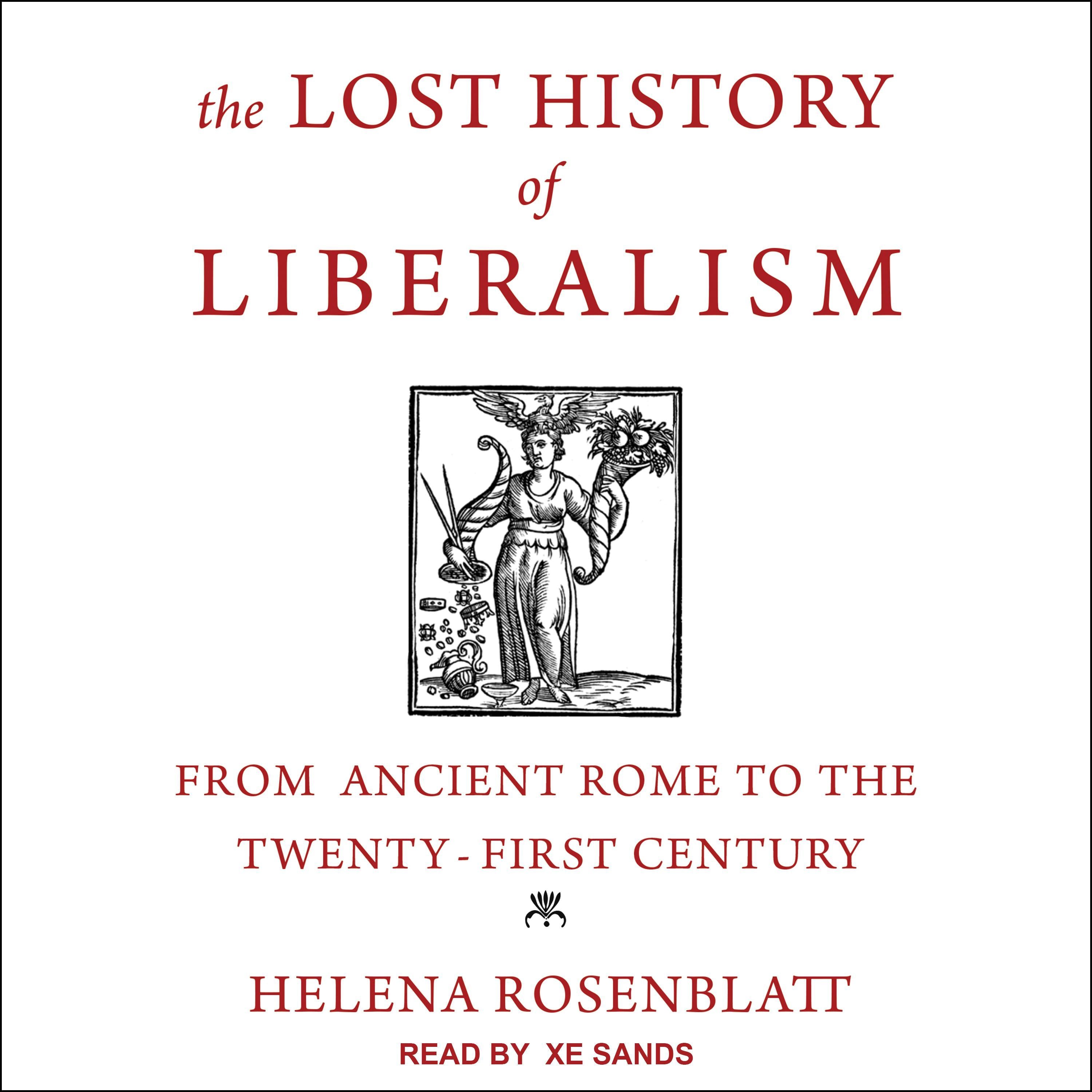 The Lost History of Liberalism