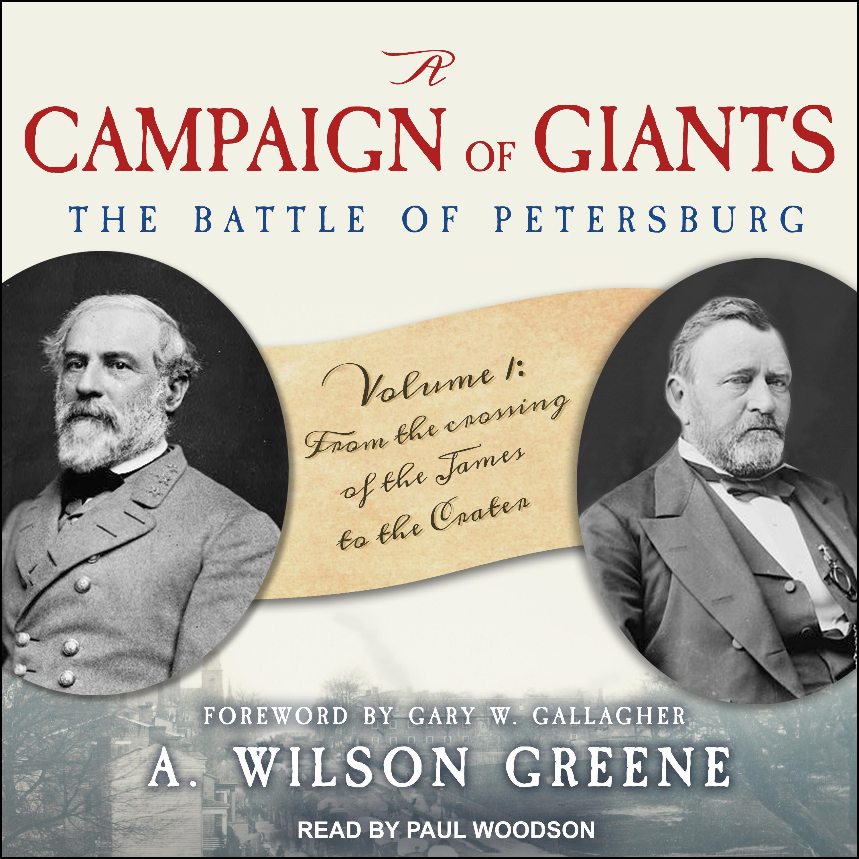 A Campaign of Giants--The Battle for Petersburg