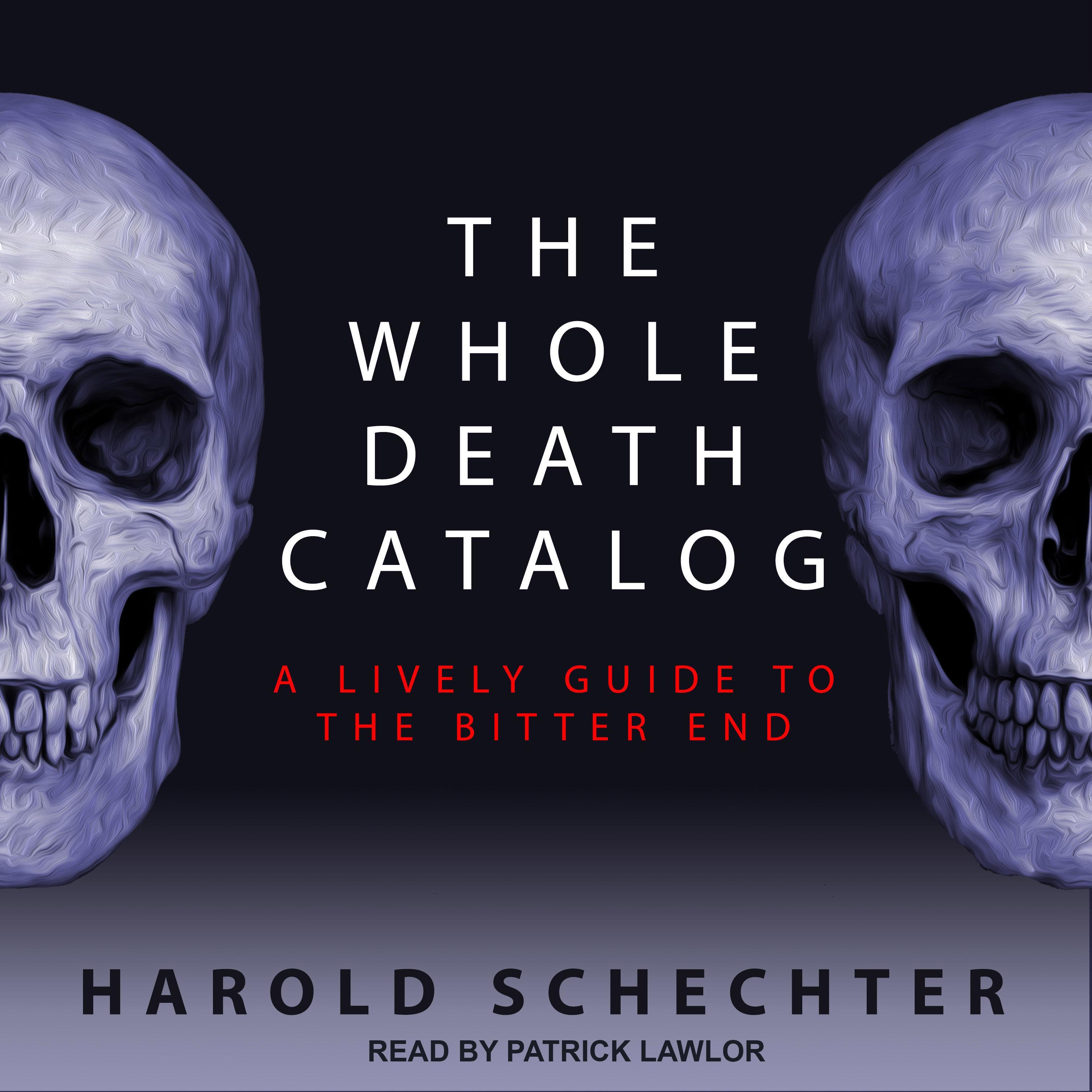 The Whole Death Catalog