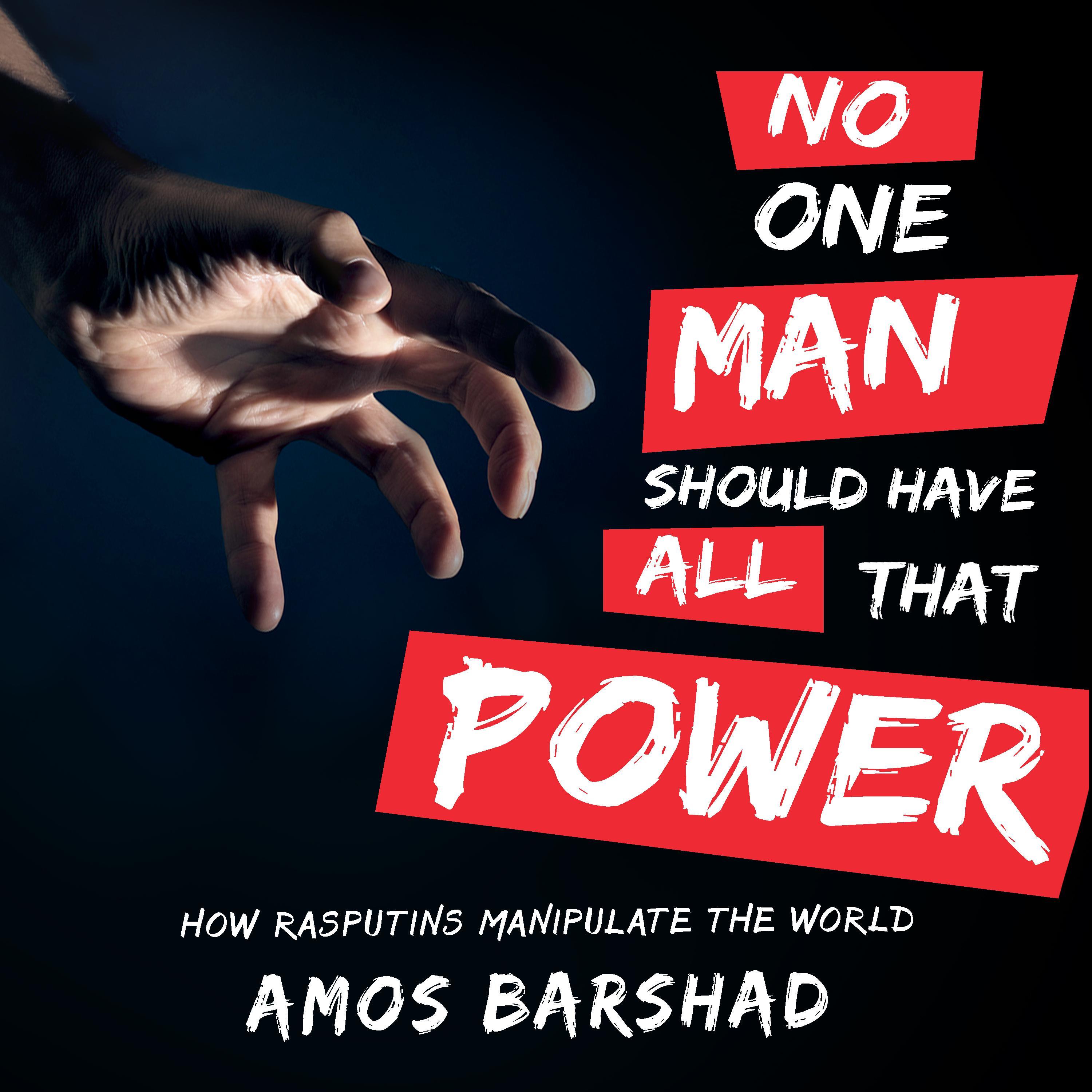 No One Man Should Have All That Power