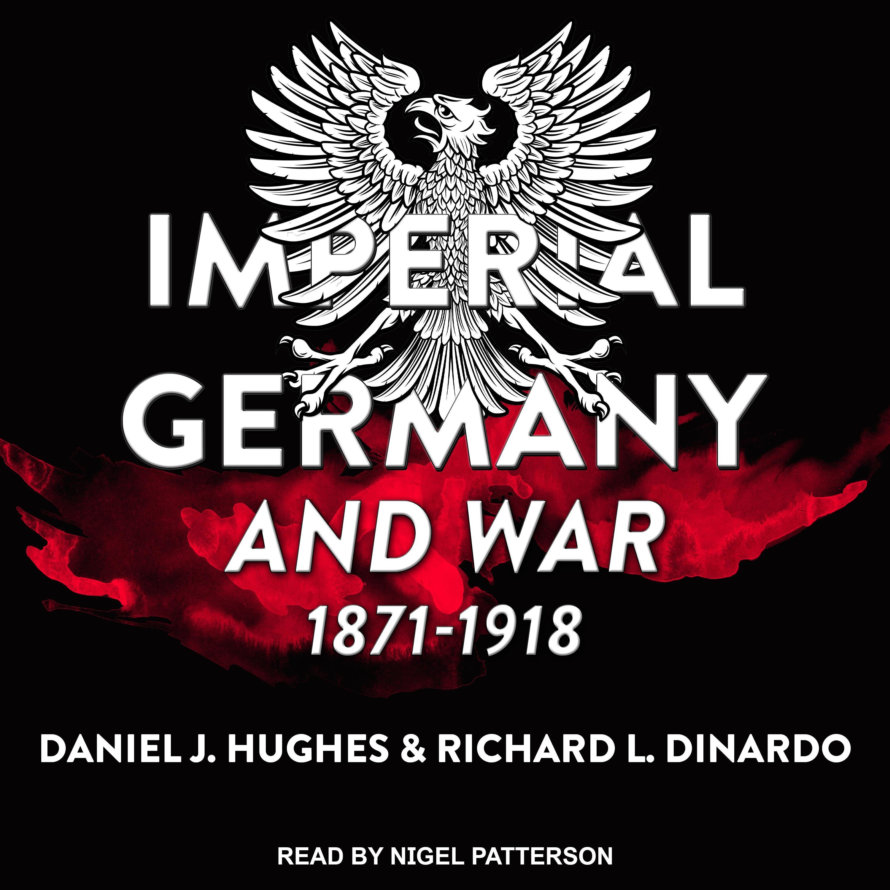 Imperial Germany and War, 1871-1918