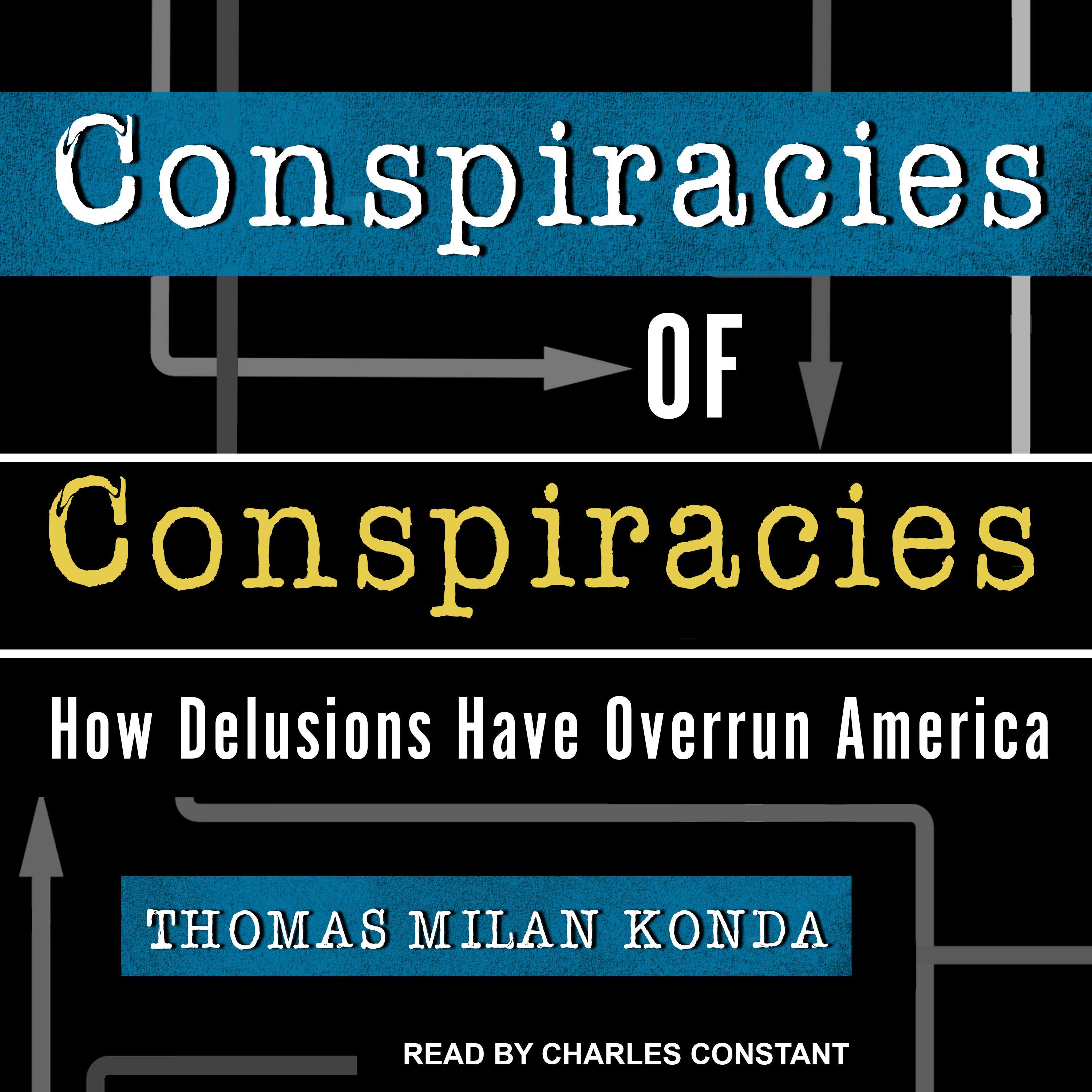 Conspiracies of Conspiracies