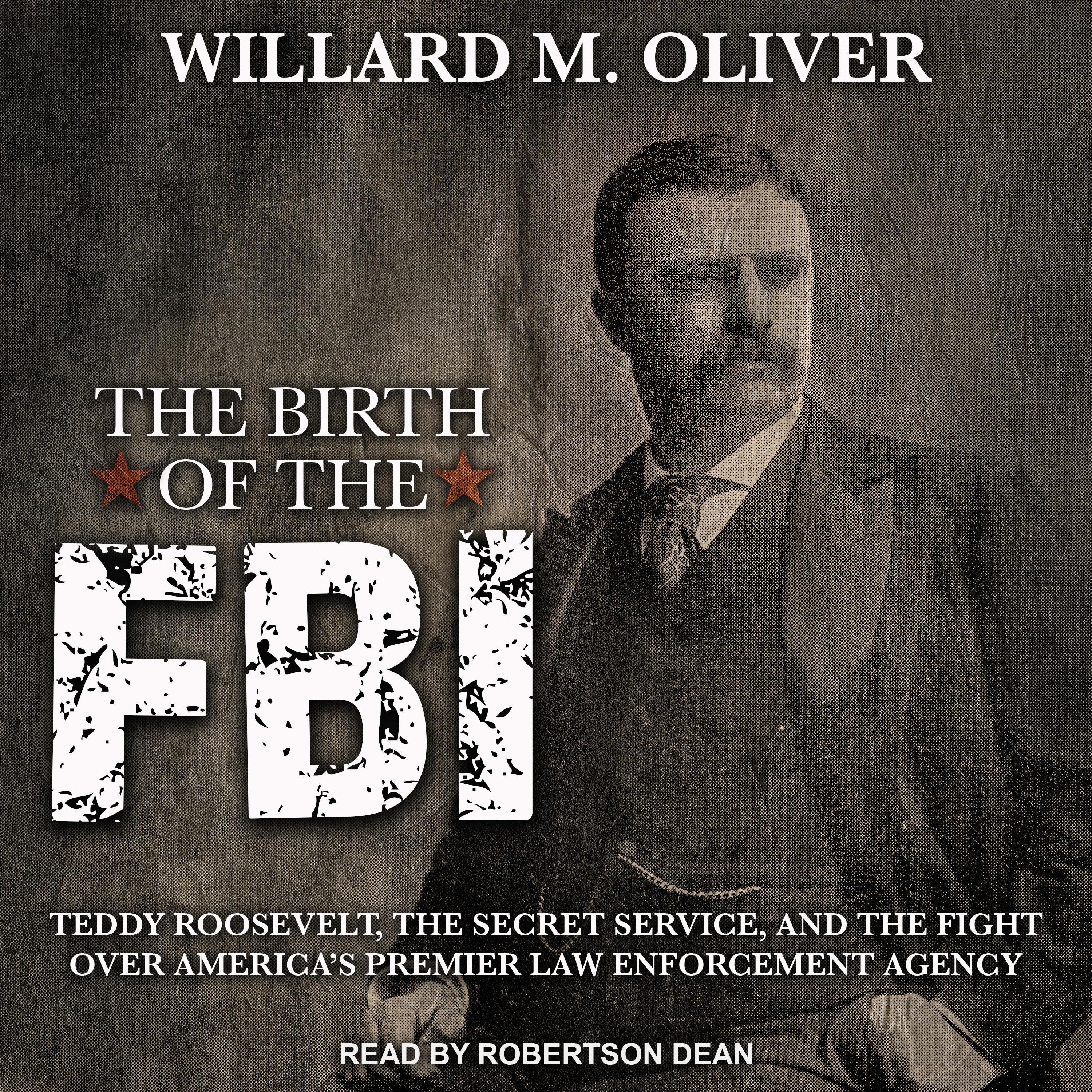 The Birth of the FBI