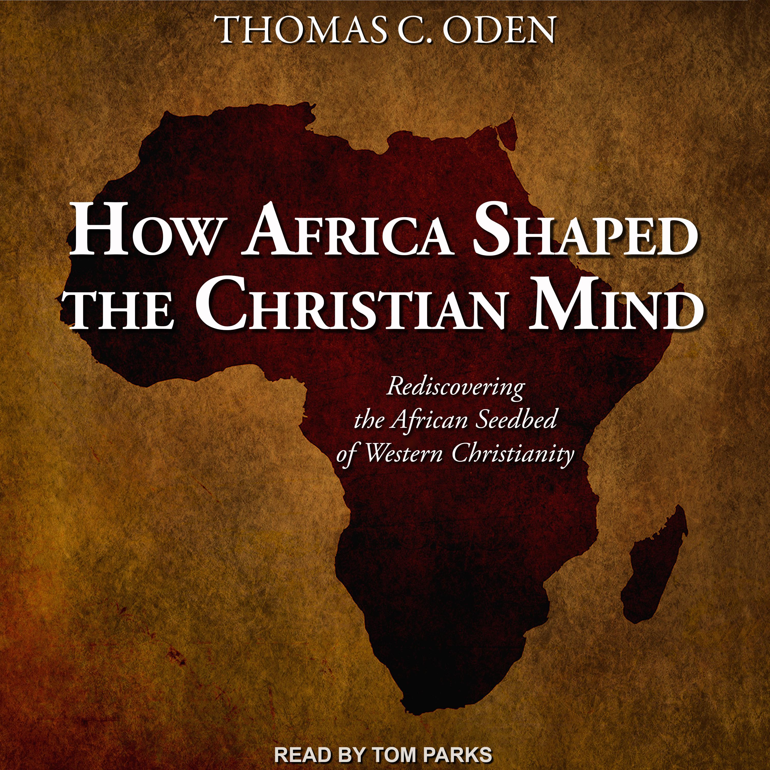 How Africa Shaped the Christian Mind
