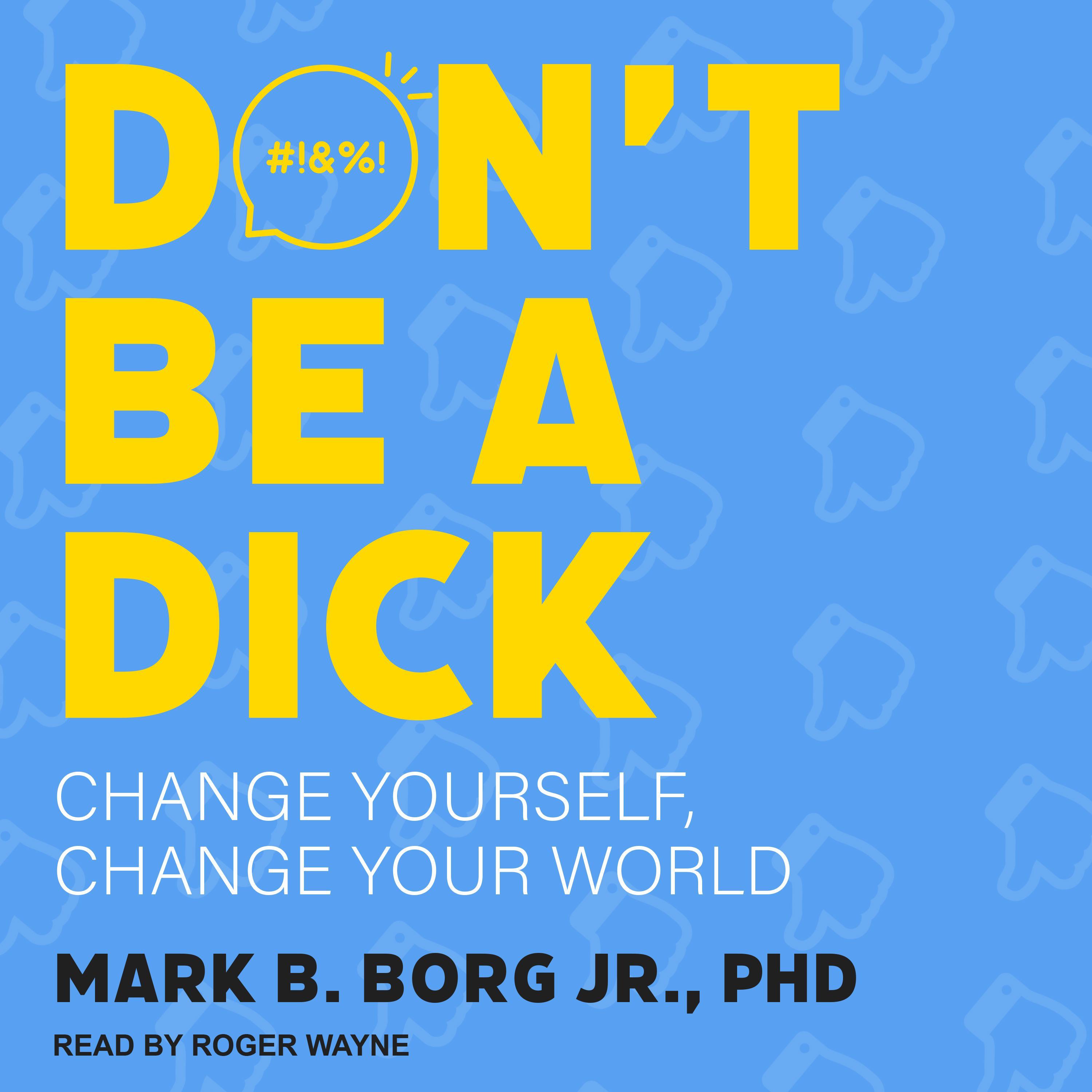 Don't Be A Dick