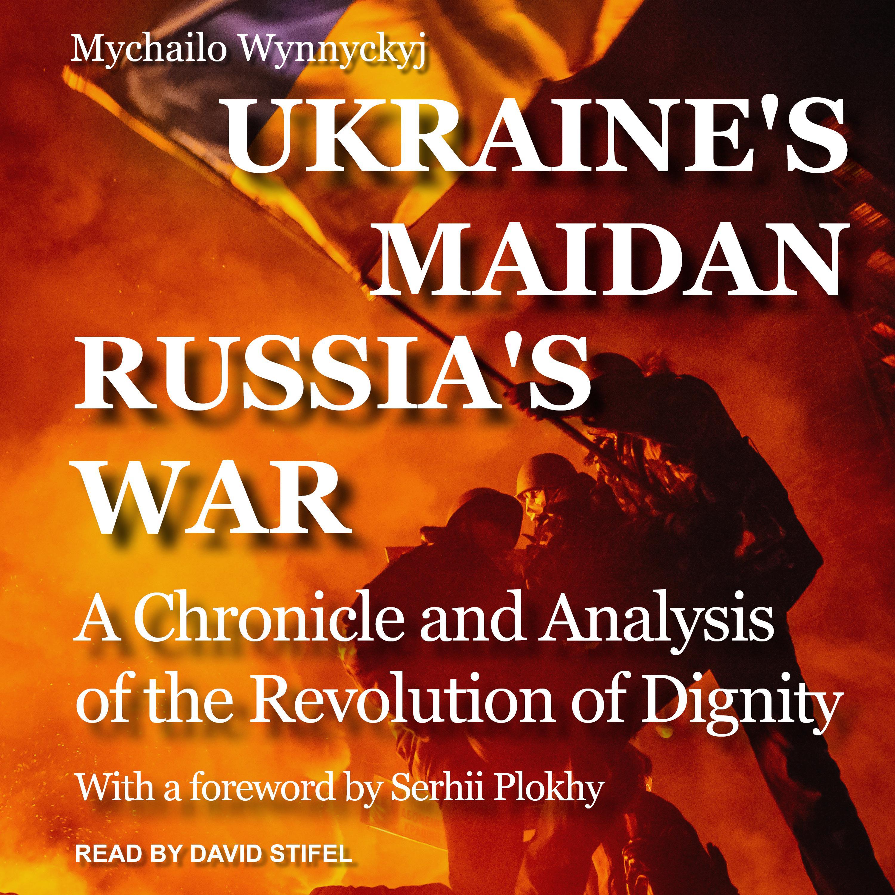 Ukraine's Maidan, Russia's War