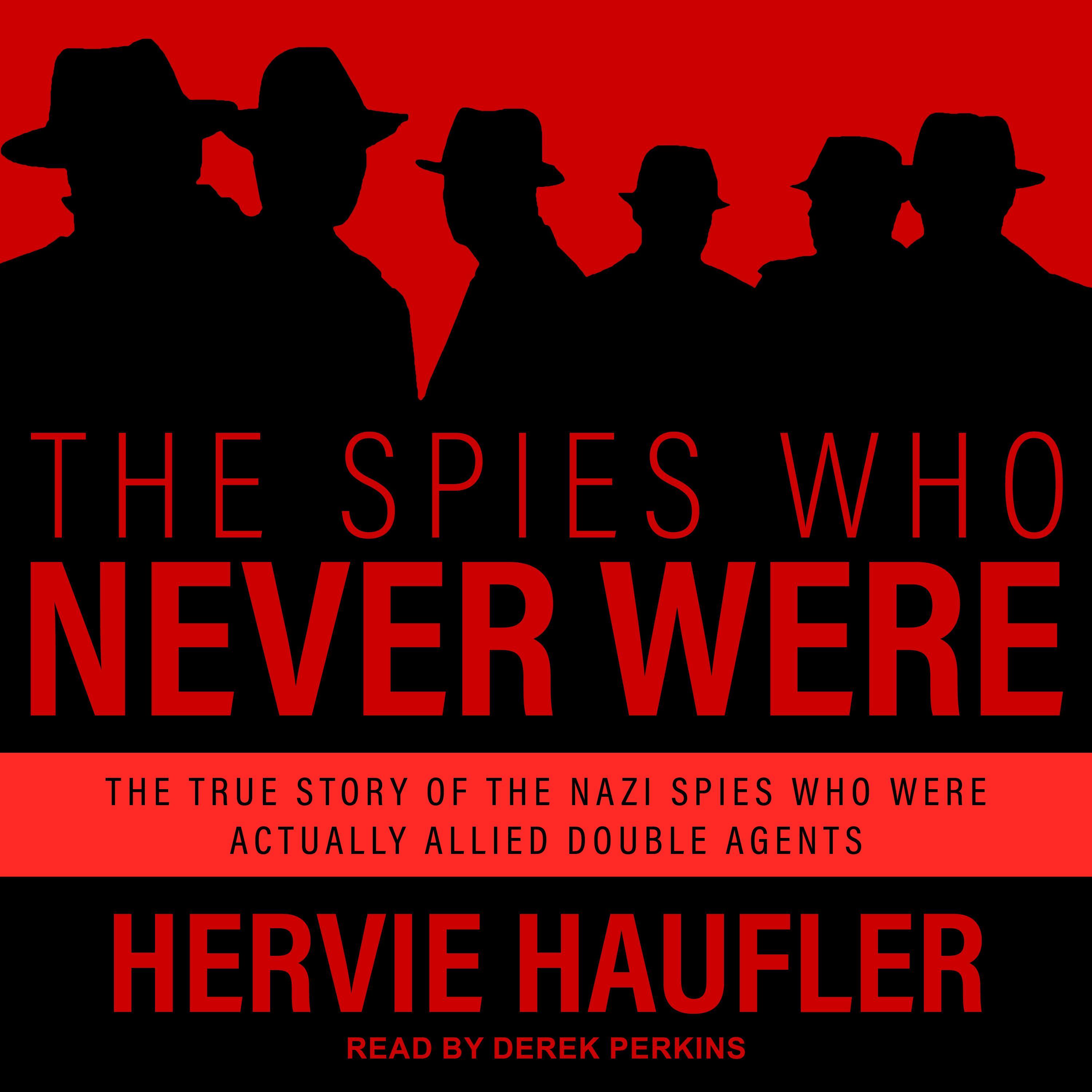 The Spies Who Never Were