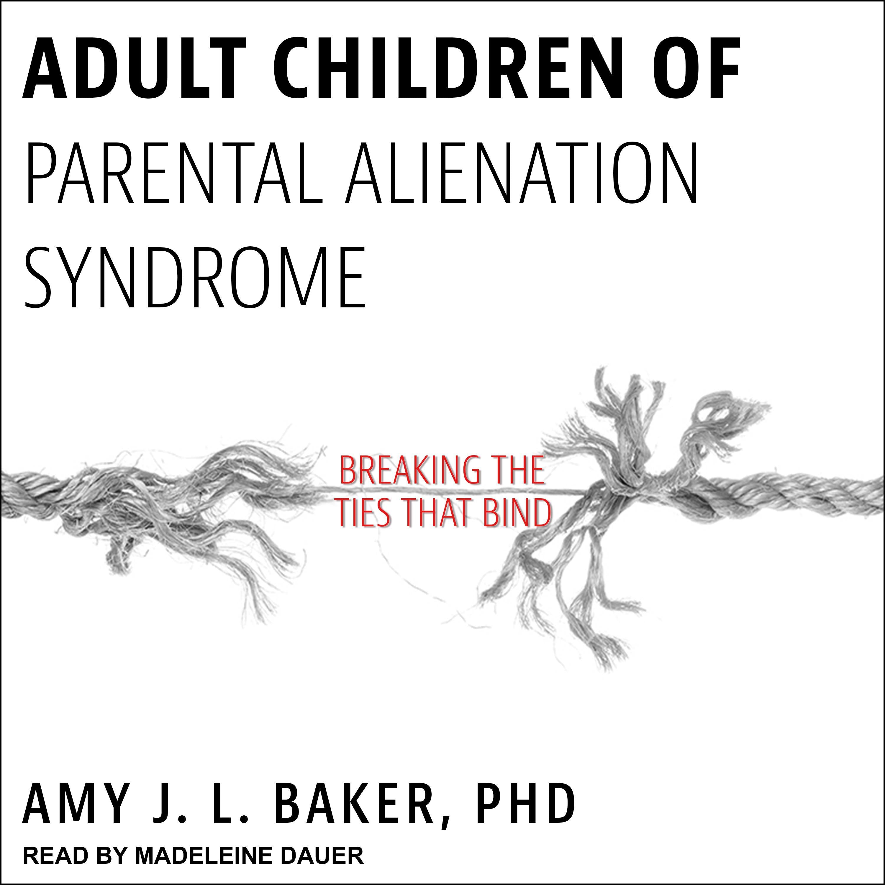 Adult Children of Parental Alienation Syndrome