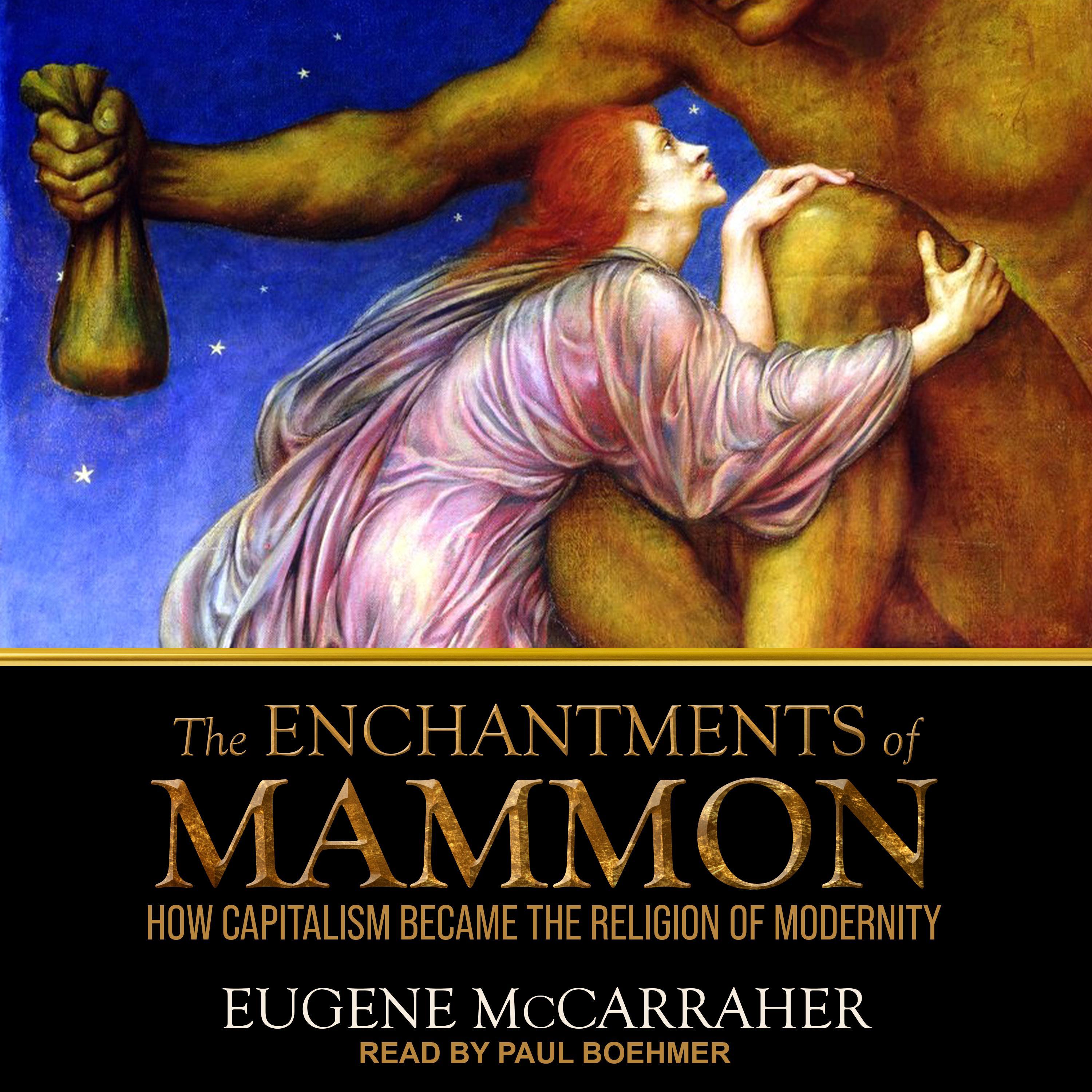 The Enchantments of Mammon