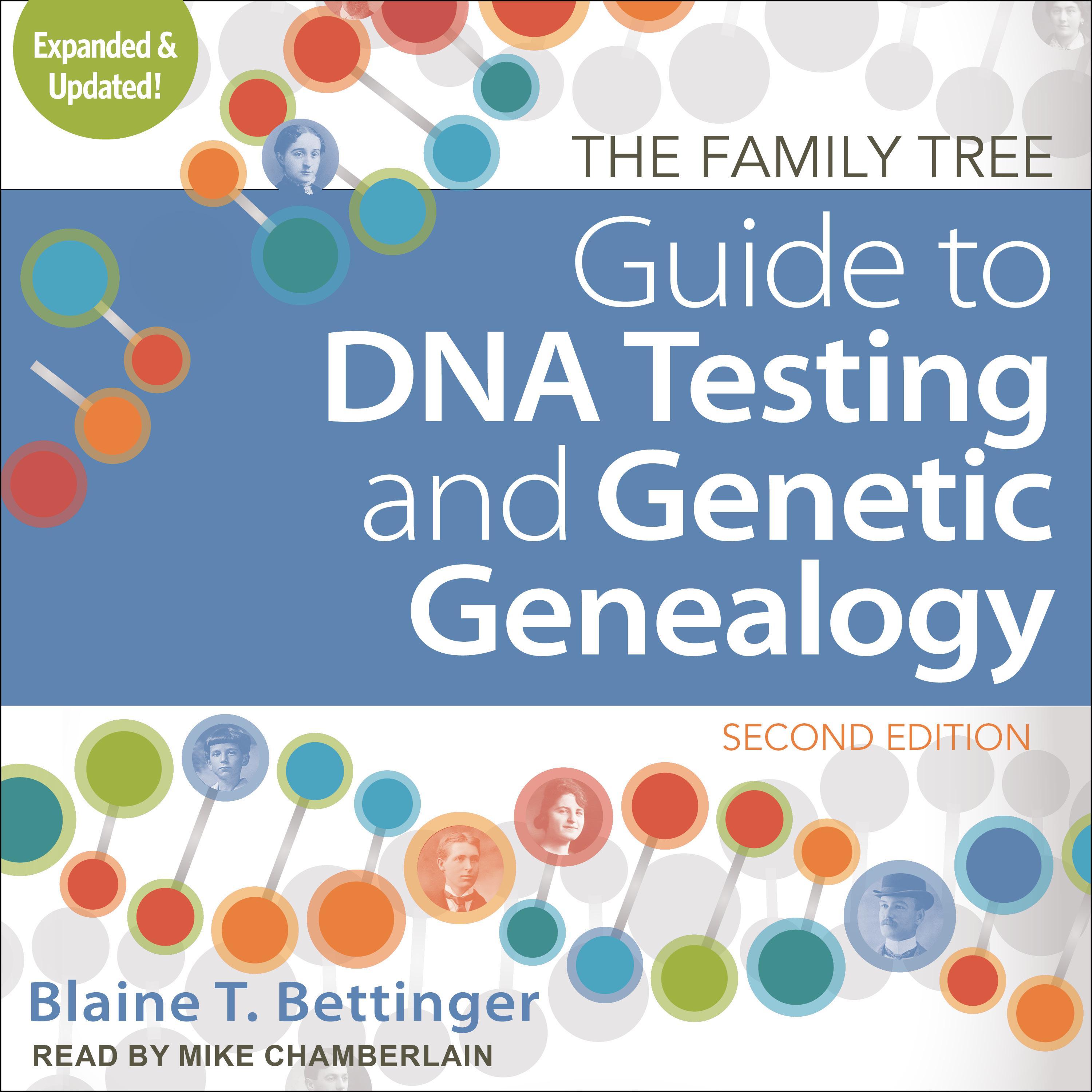 The Family Tree Guide to DNA Testing and Genetic Genealogy