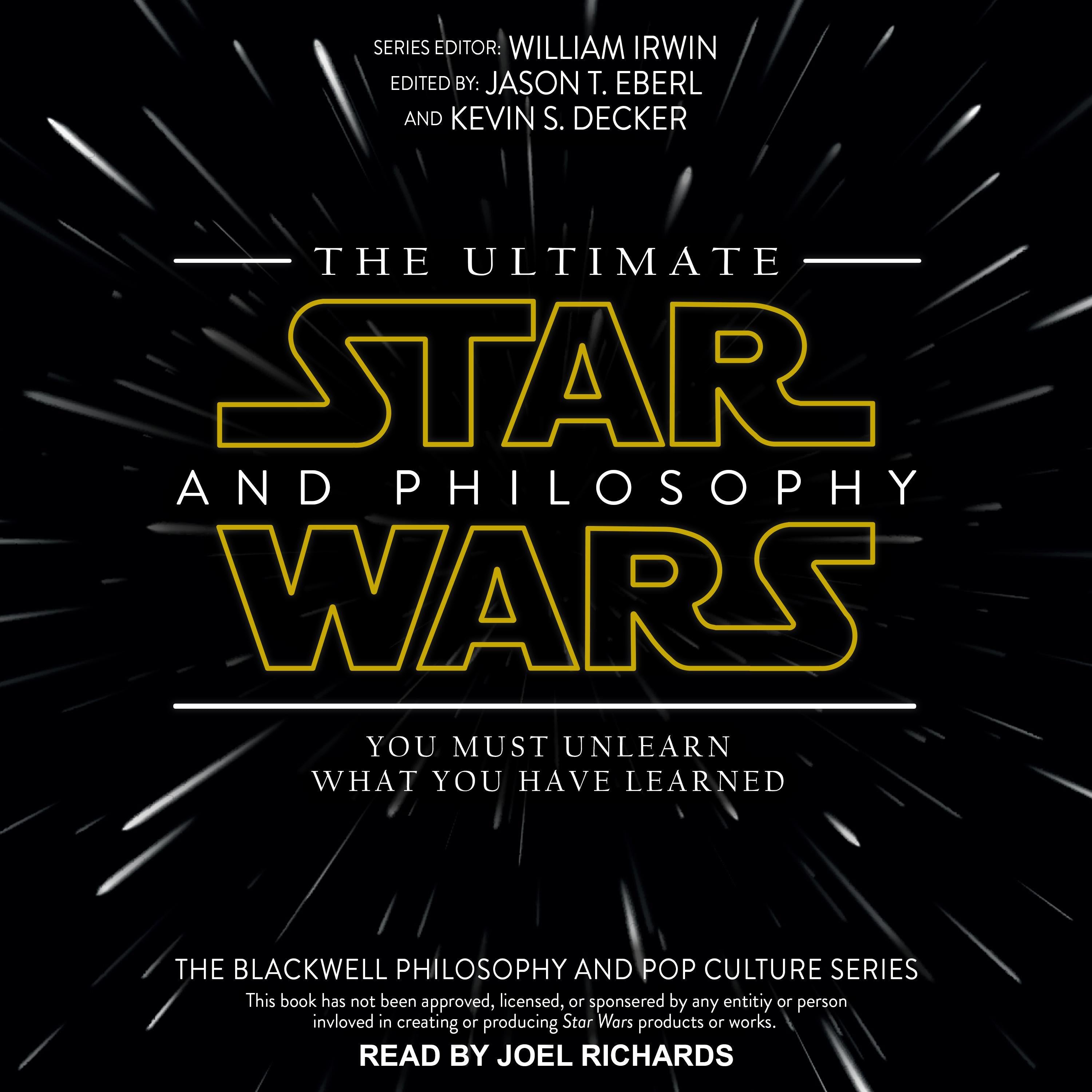 The Ultimate Star Wars and Philosophy