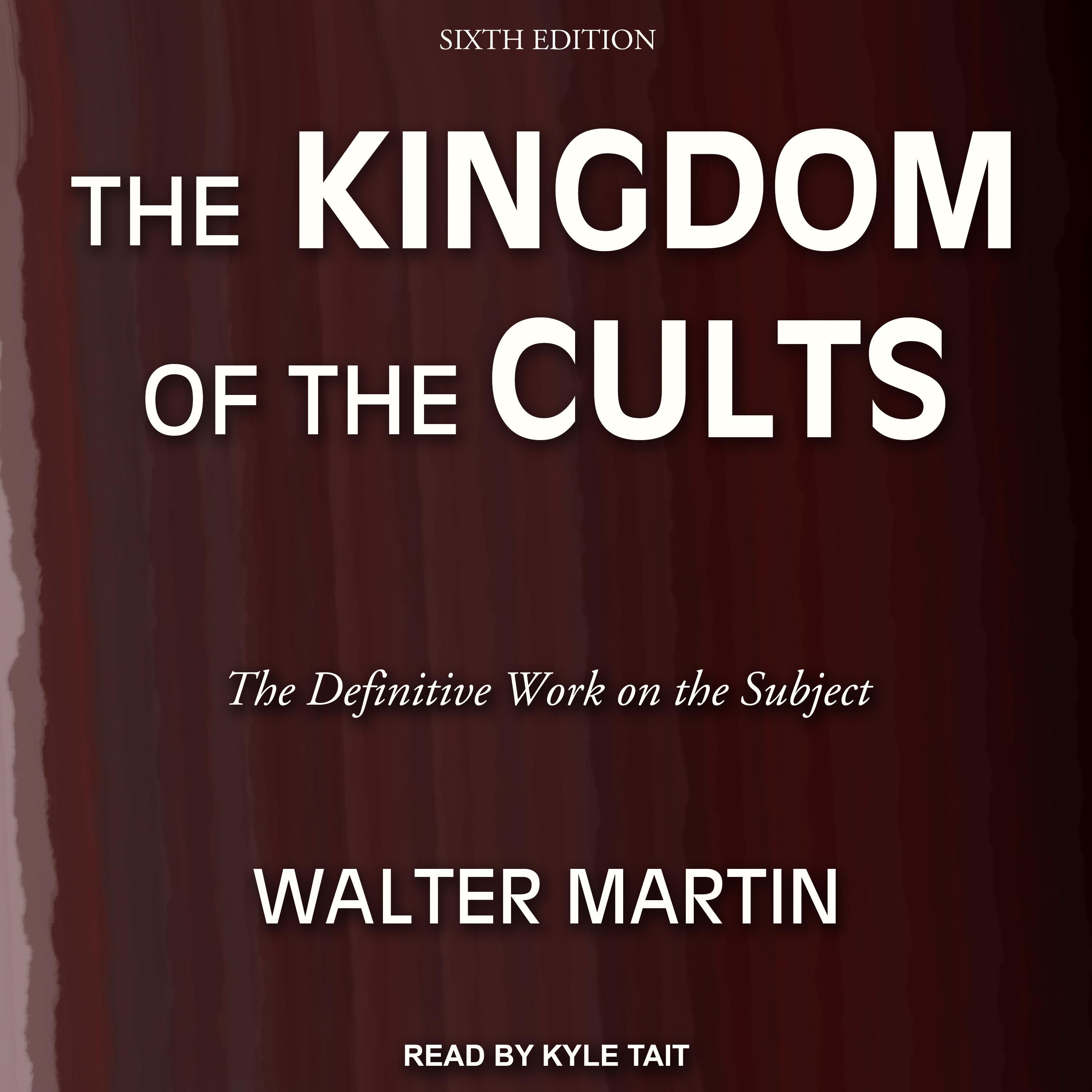 The Kingdom of the Cults