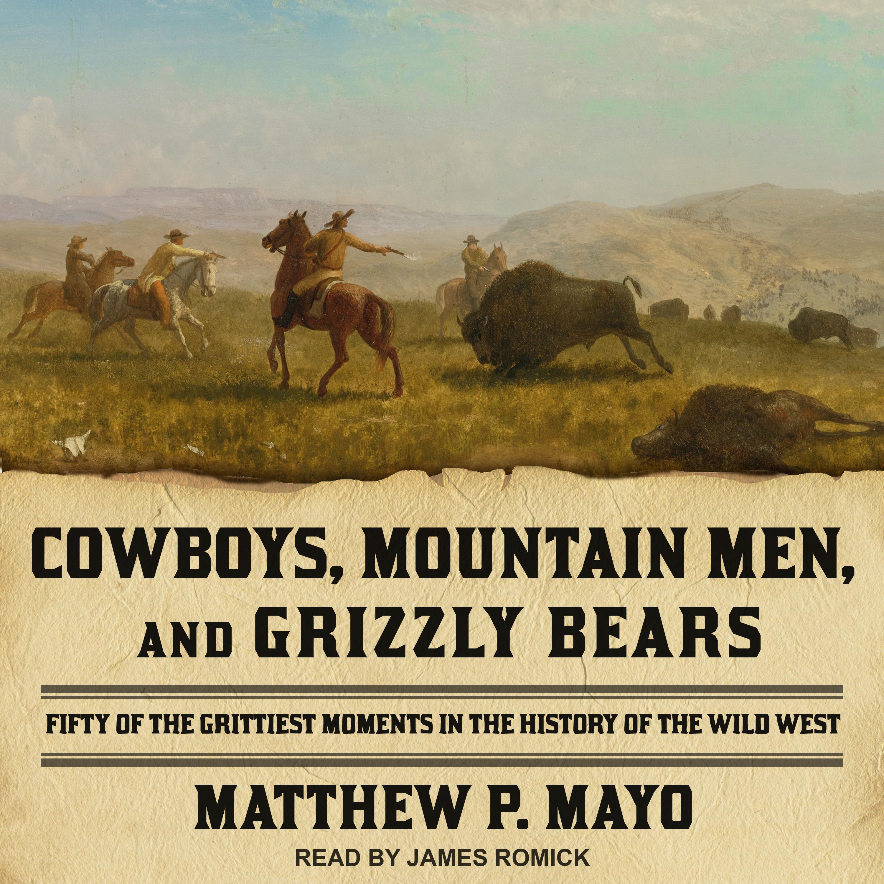 Cowboys, Mountain Men, and Grizzly Bears