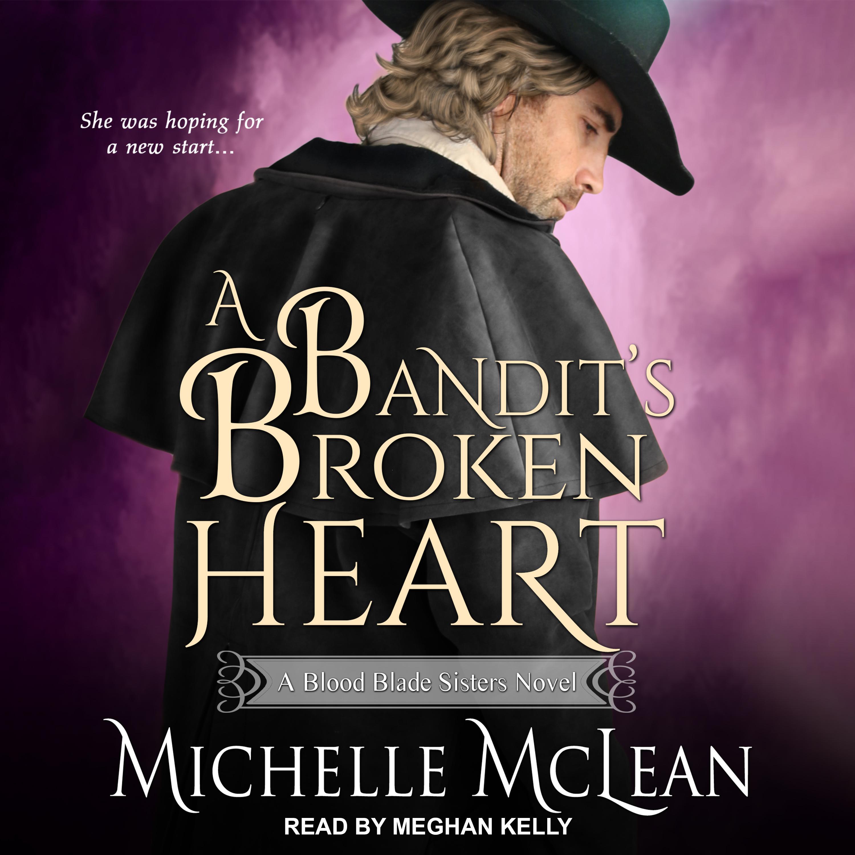 A Bandit’s Broken Heart