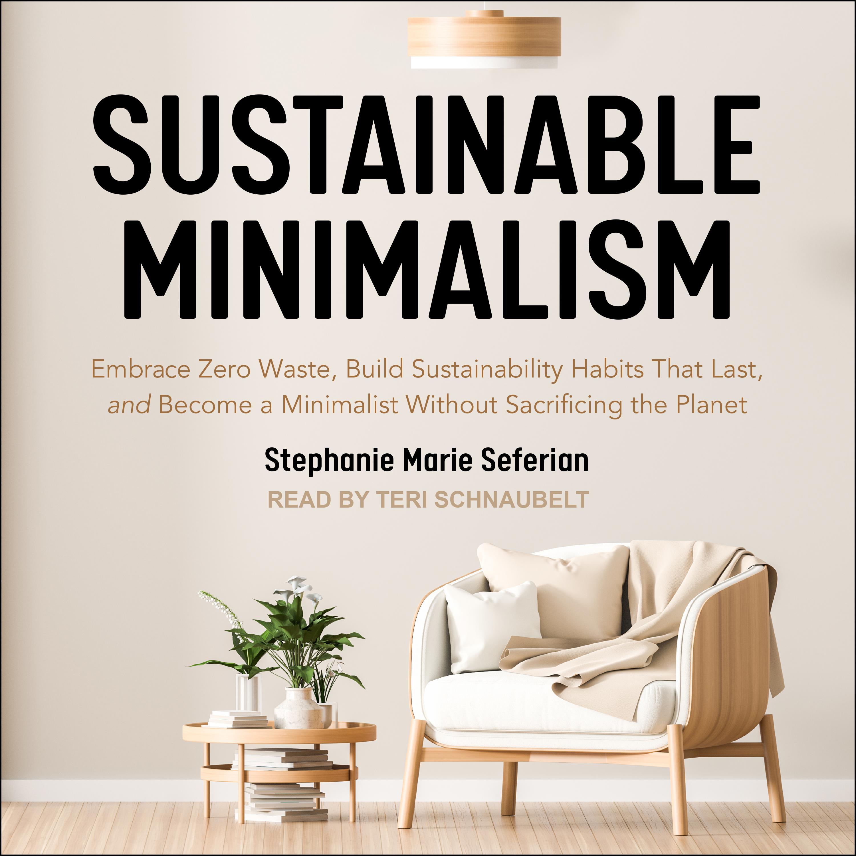 Sustainable Minimalism