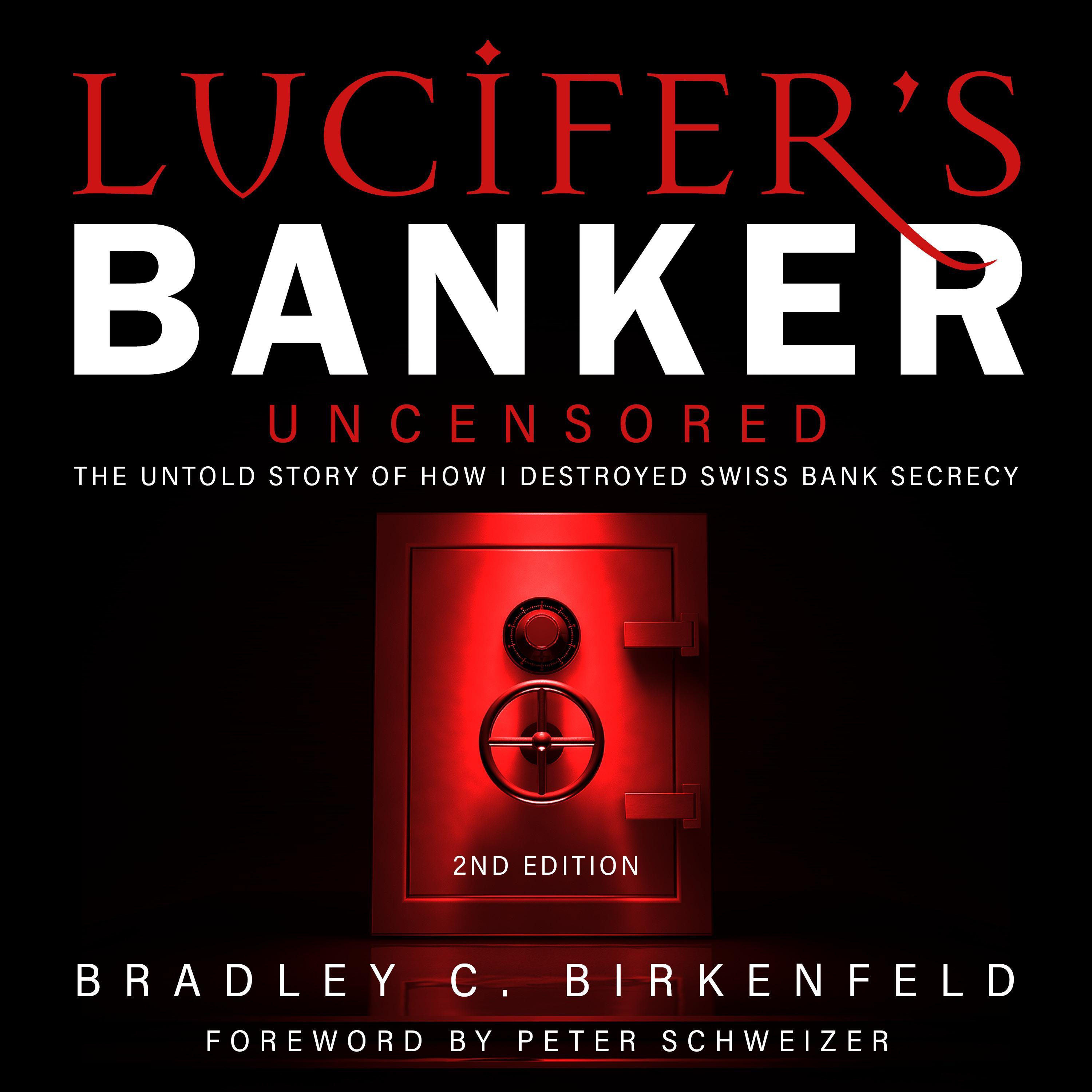 Lucifer’s Banker Uncensored
