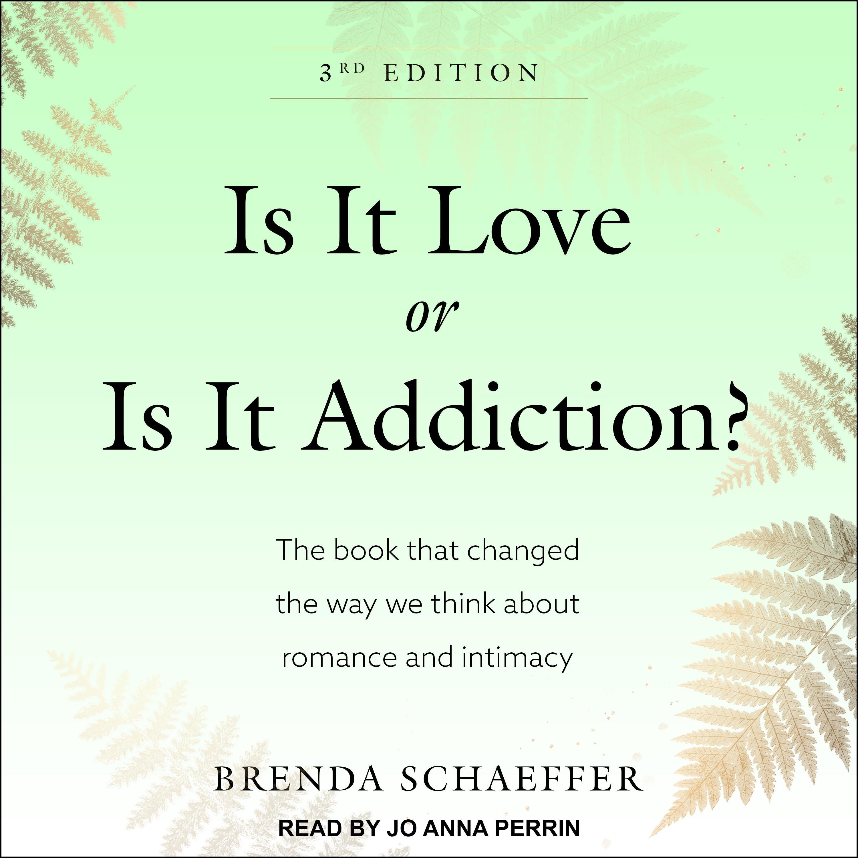 Is It Love or Is It Addiction