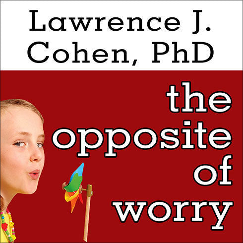 The Opposite of Worry