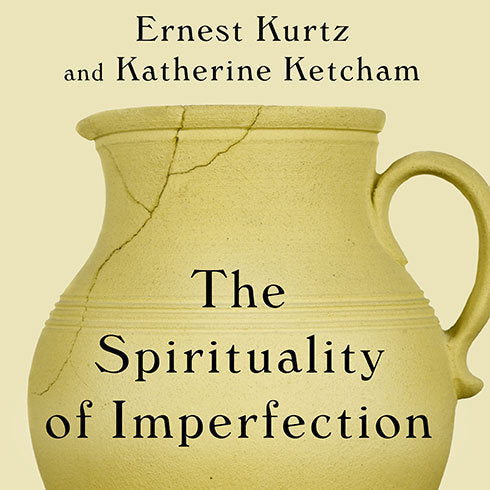 The Spirituality of Imperfection