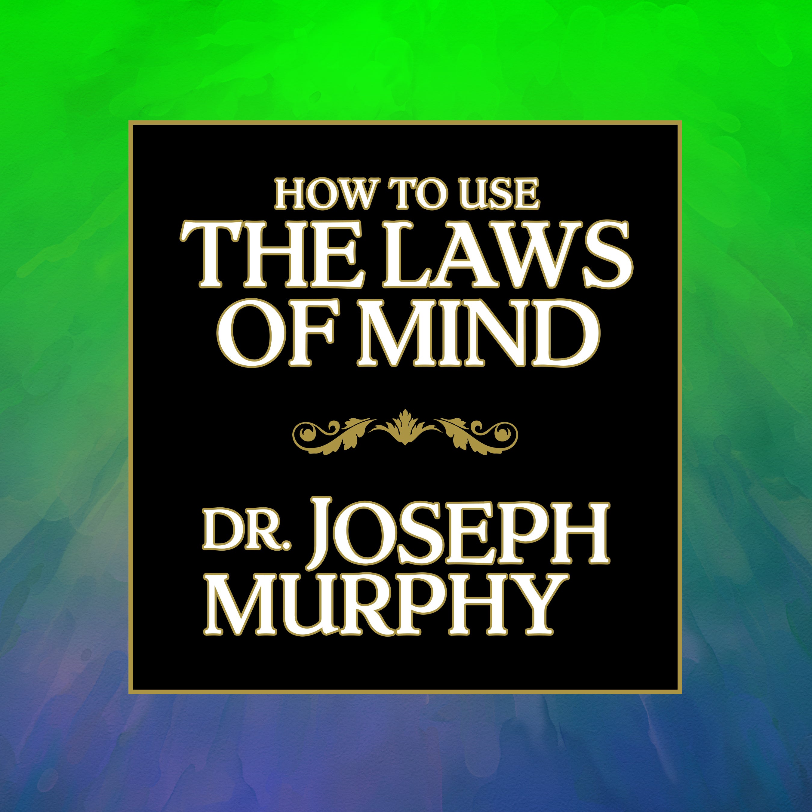 How to Use the Laws Mind