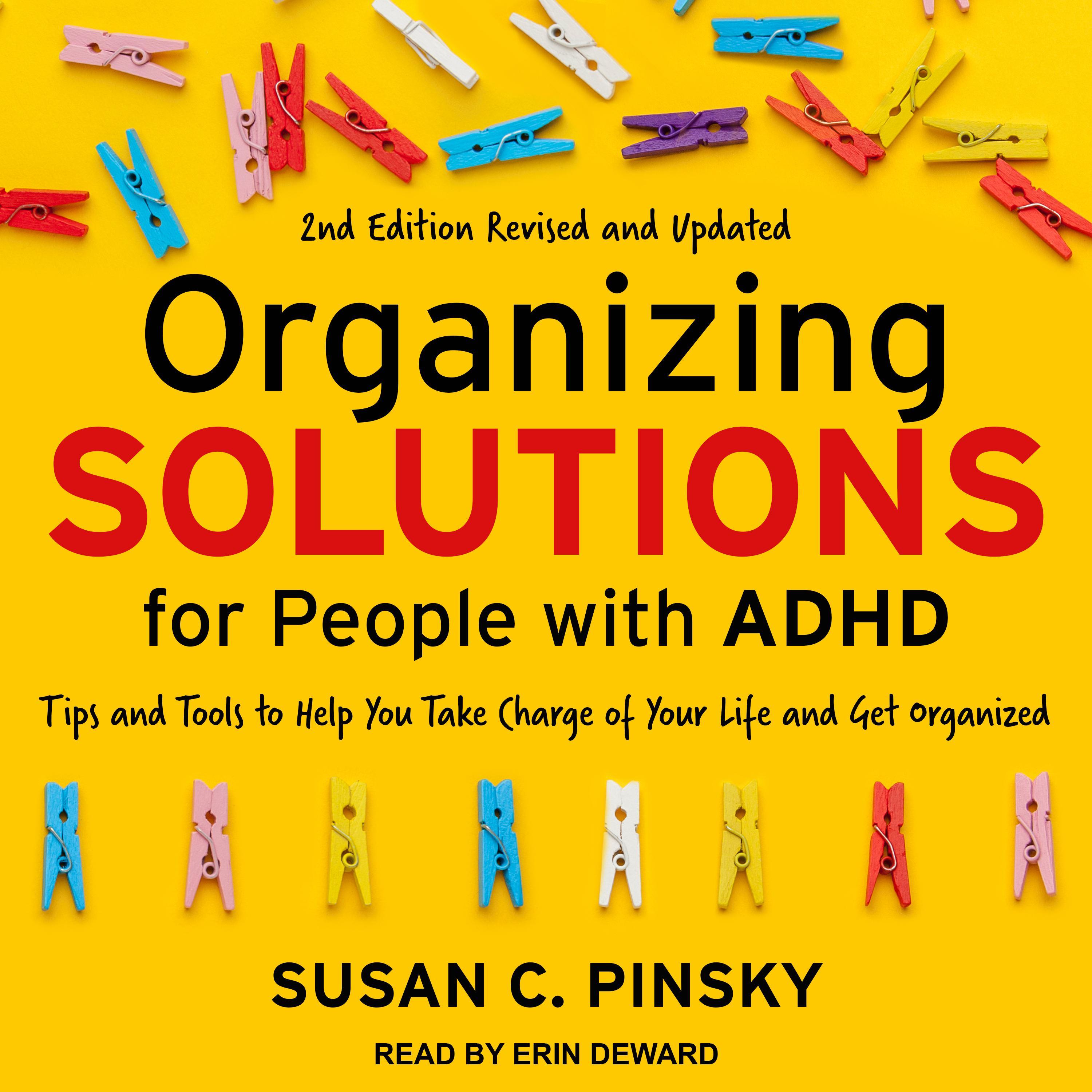 Organizing Solutions for People with ADHD, 2nd Edition-Revised and Updated