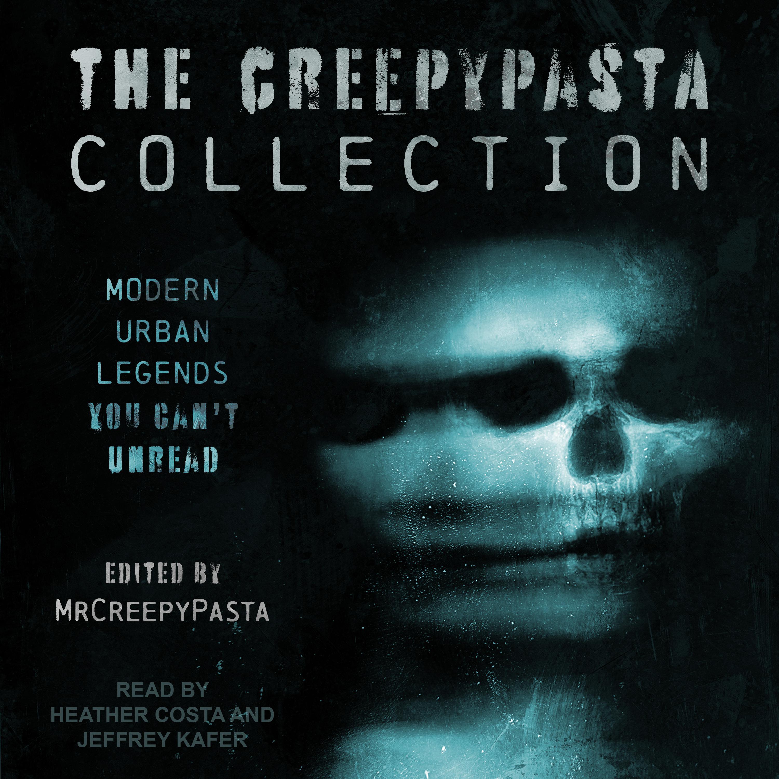 The Creepypasta Collection