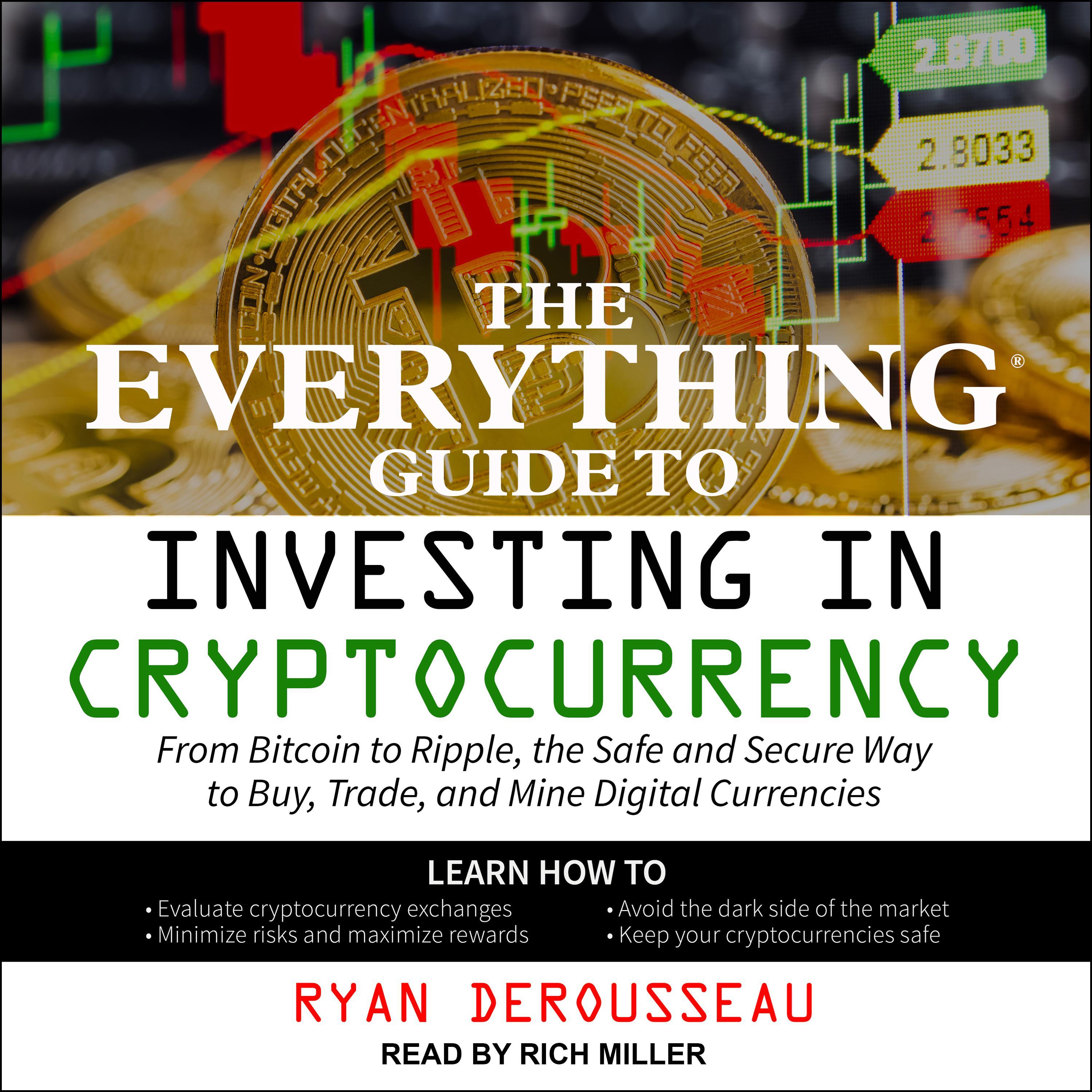 The Everything Guide to Investing in Cryptocurrency