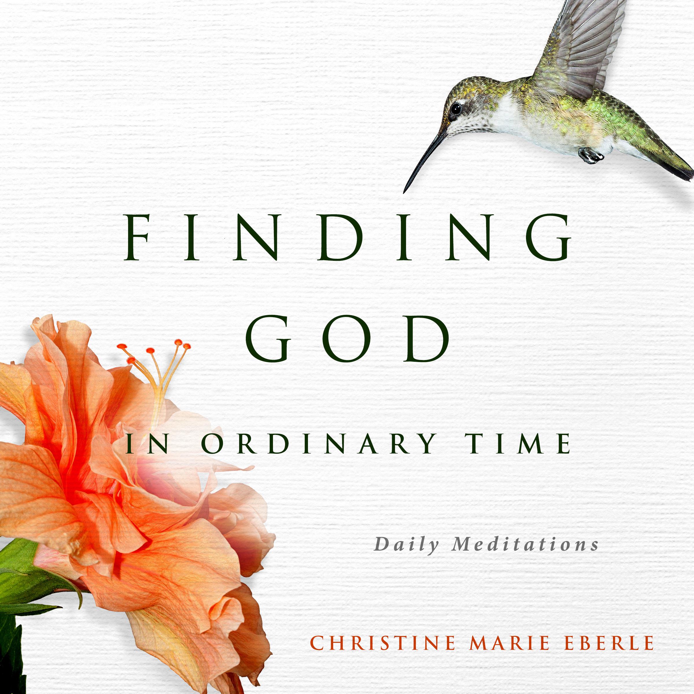 Finding God in Ordinary Time