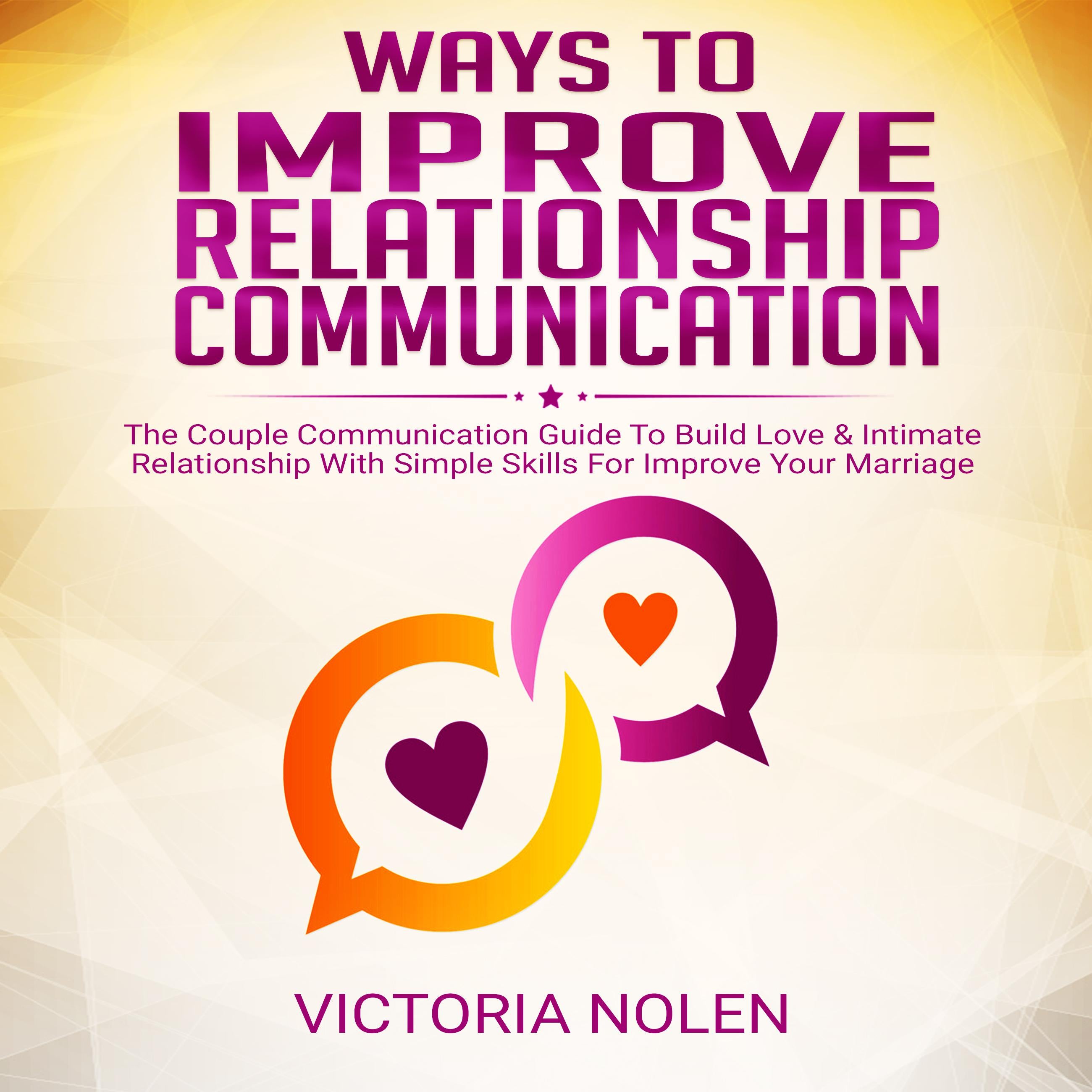Ways To Improve Relationship Communication