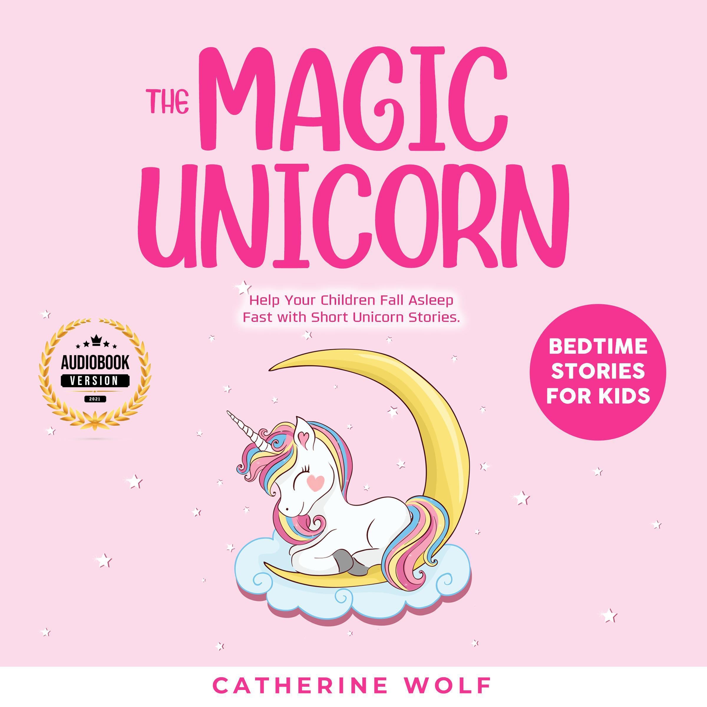 The Magic Unicorn: Bedtime Stories for Kids