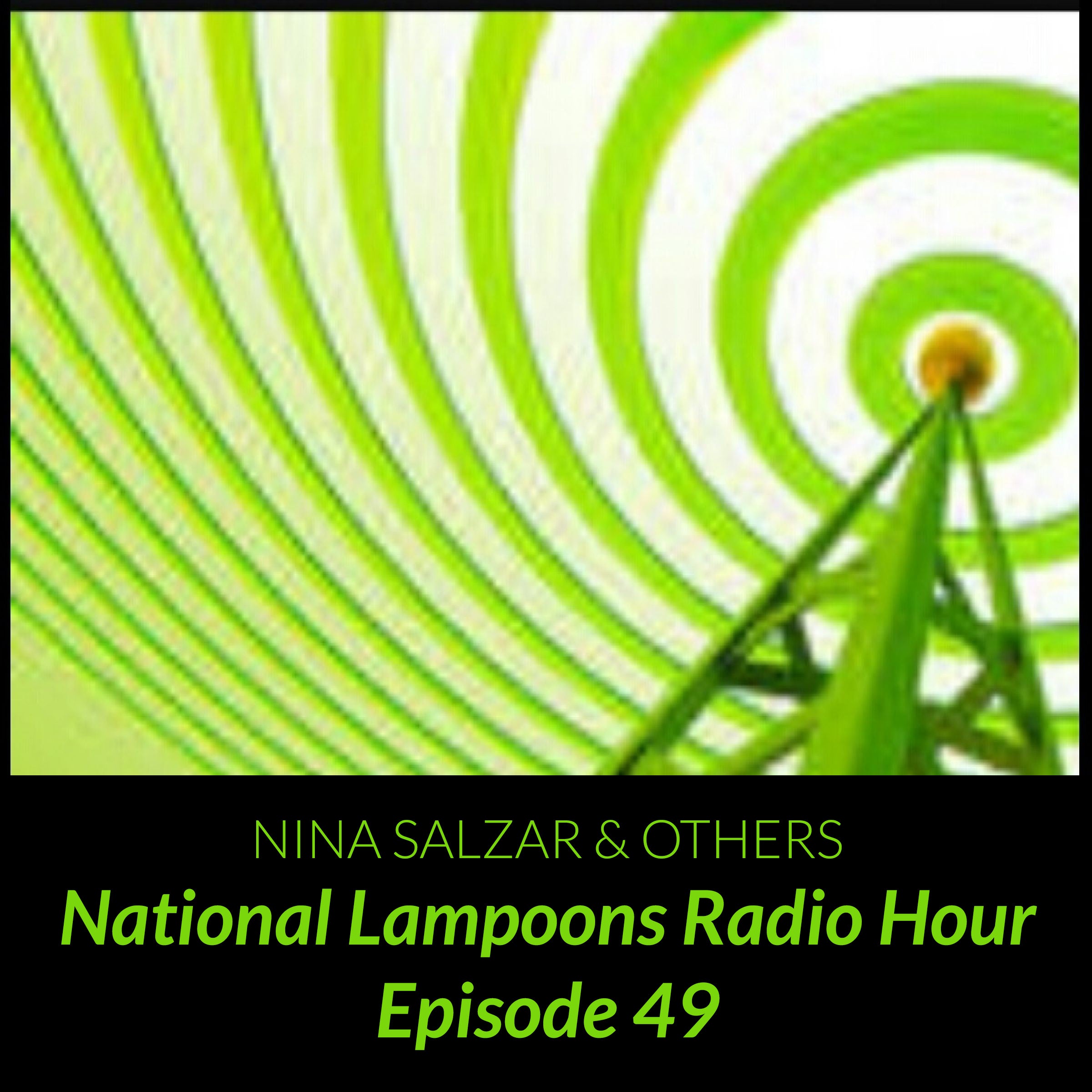National Lampoons Radio Hour  Episode 49