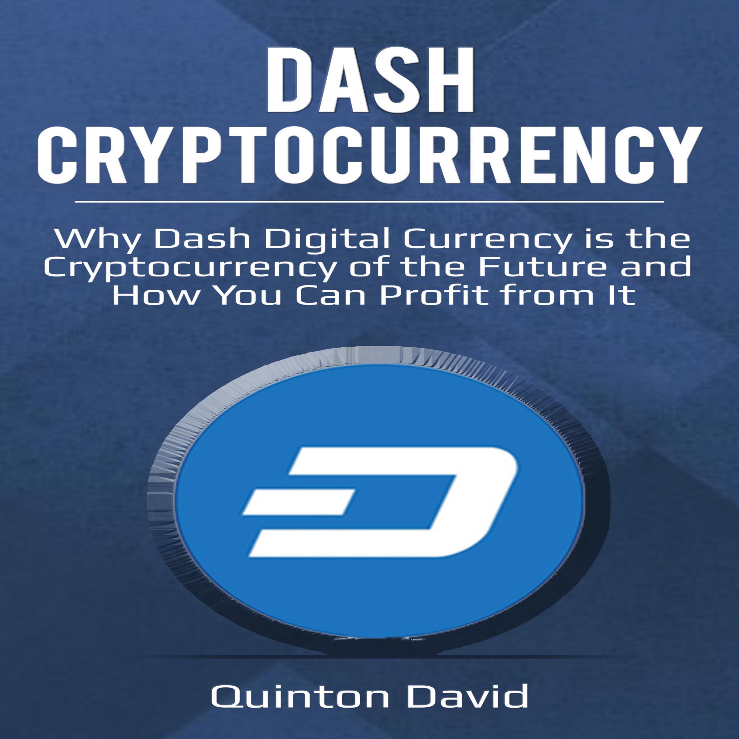 Dash Cryptocurrency: