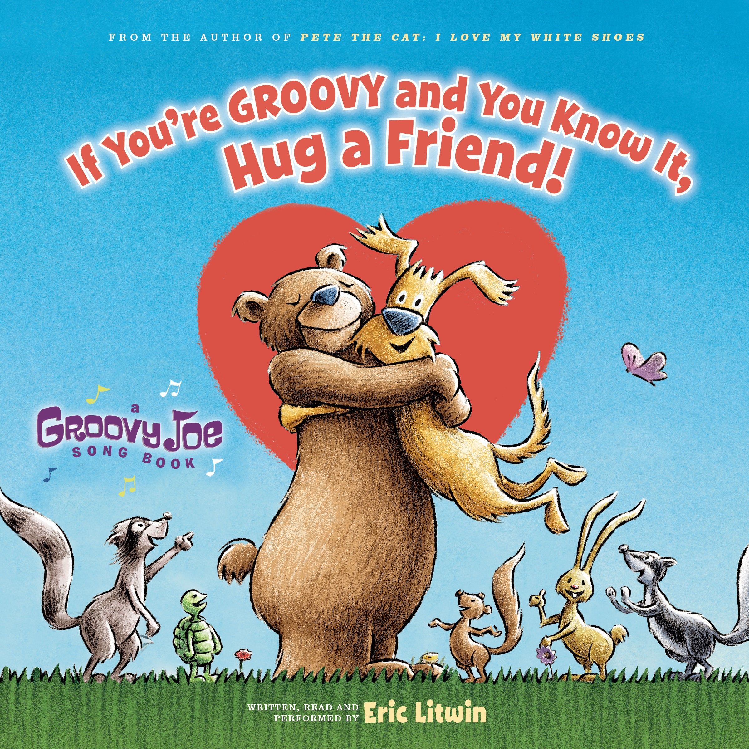 If You’re Groovy and You Know It, Hug a Friend