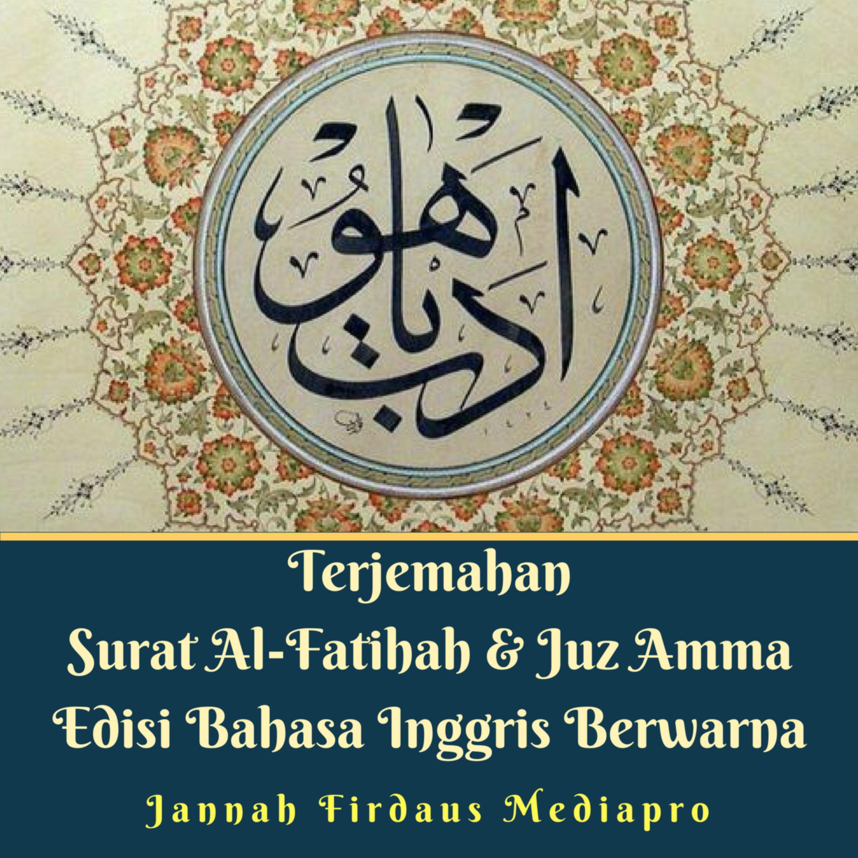 Terjemahan Surat Al-Fatihah & Juz Amma Edisi Bahasa Inggris Berwarna