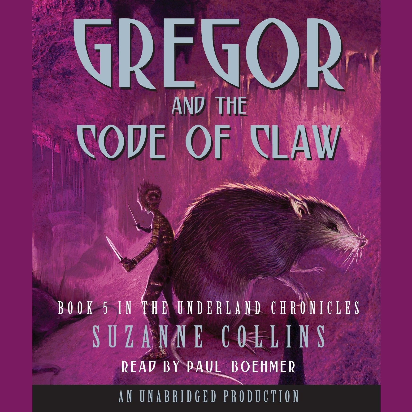 The Underland Chronicles Book Five: Gregor and the Code of Claw