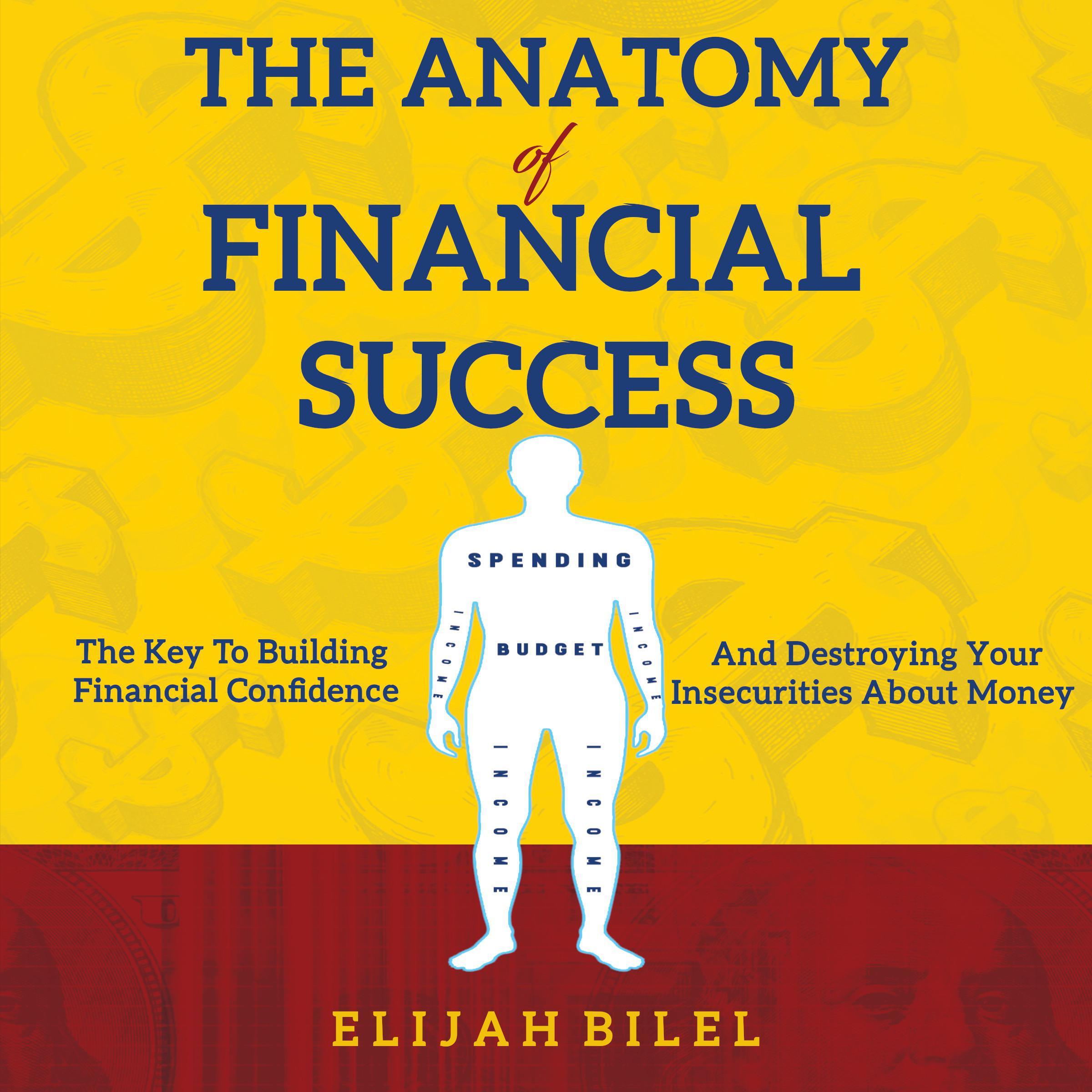 The Anatomy Of Financial Success