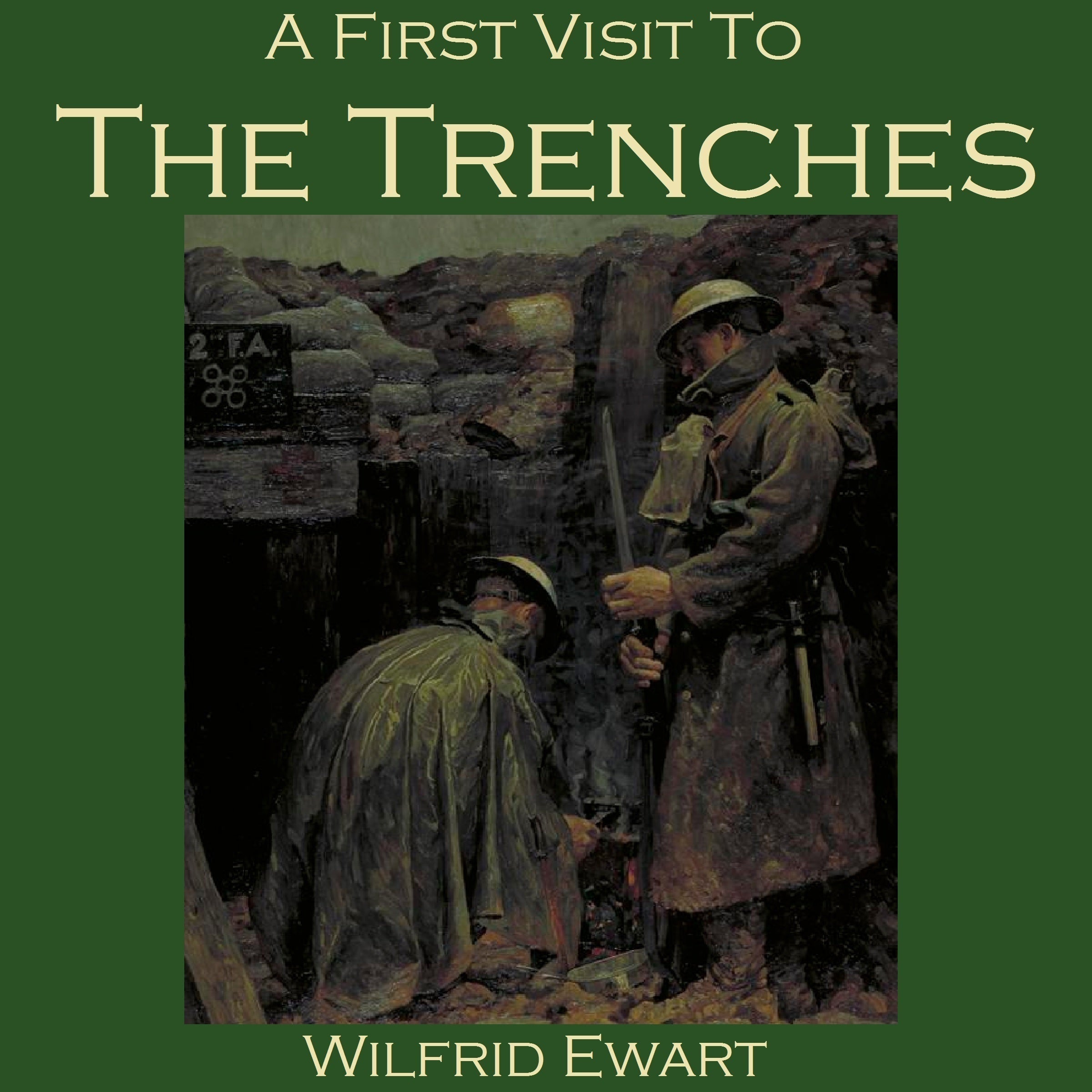 A First Visit to the Trenches