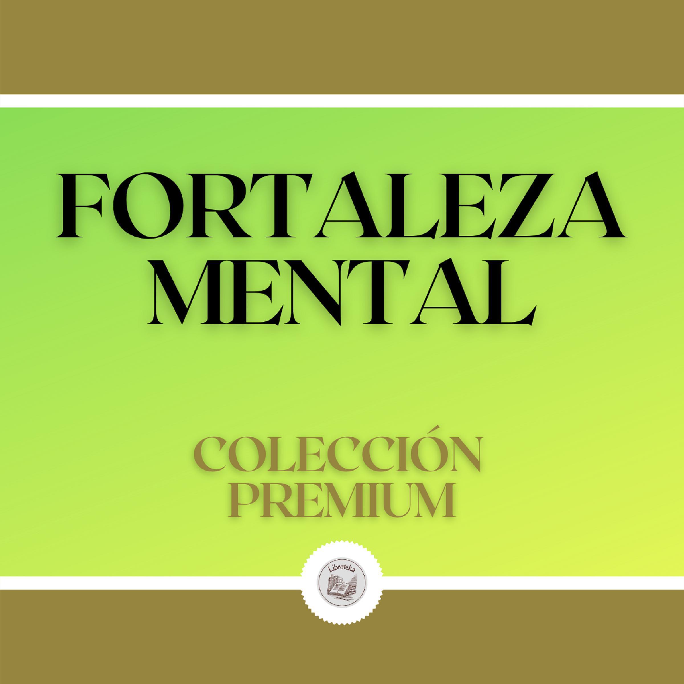 Fortaleza Mental: Colección Premium (2 Libros)